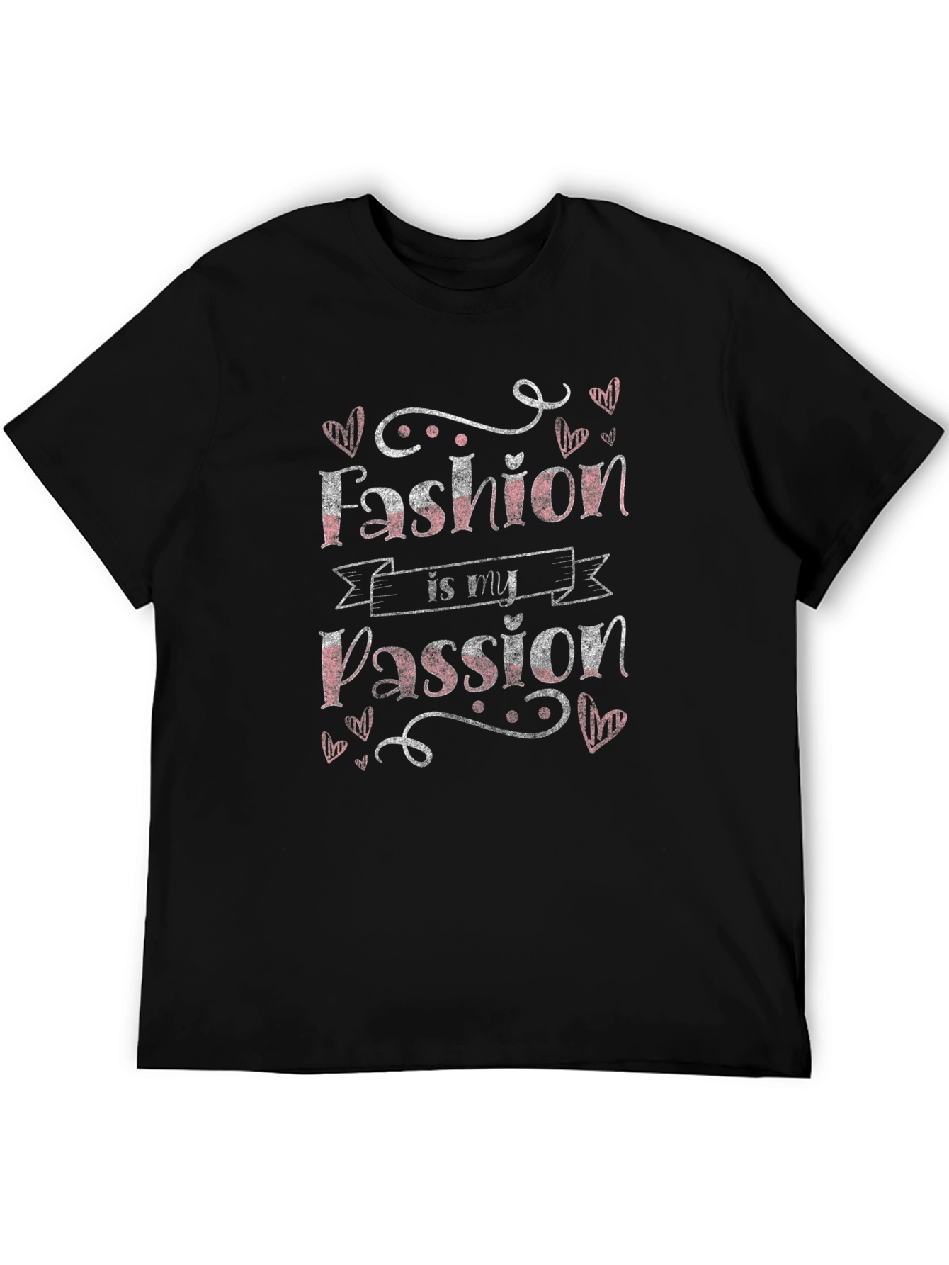 Fashion is My Passion Graphic T-Shirt