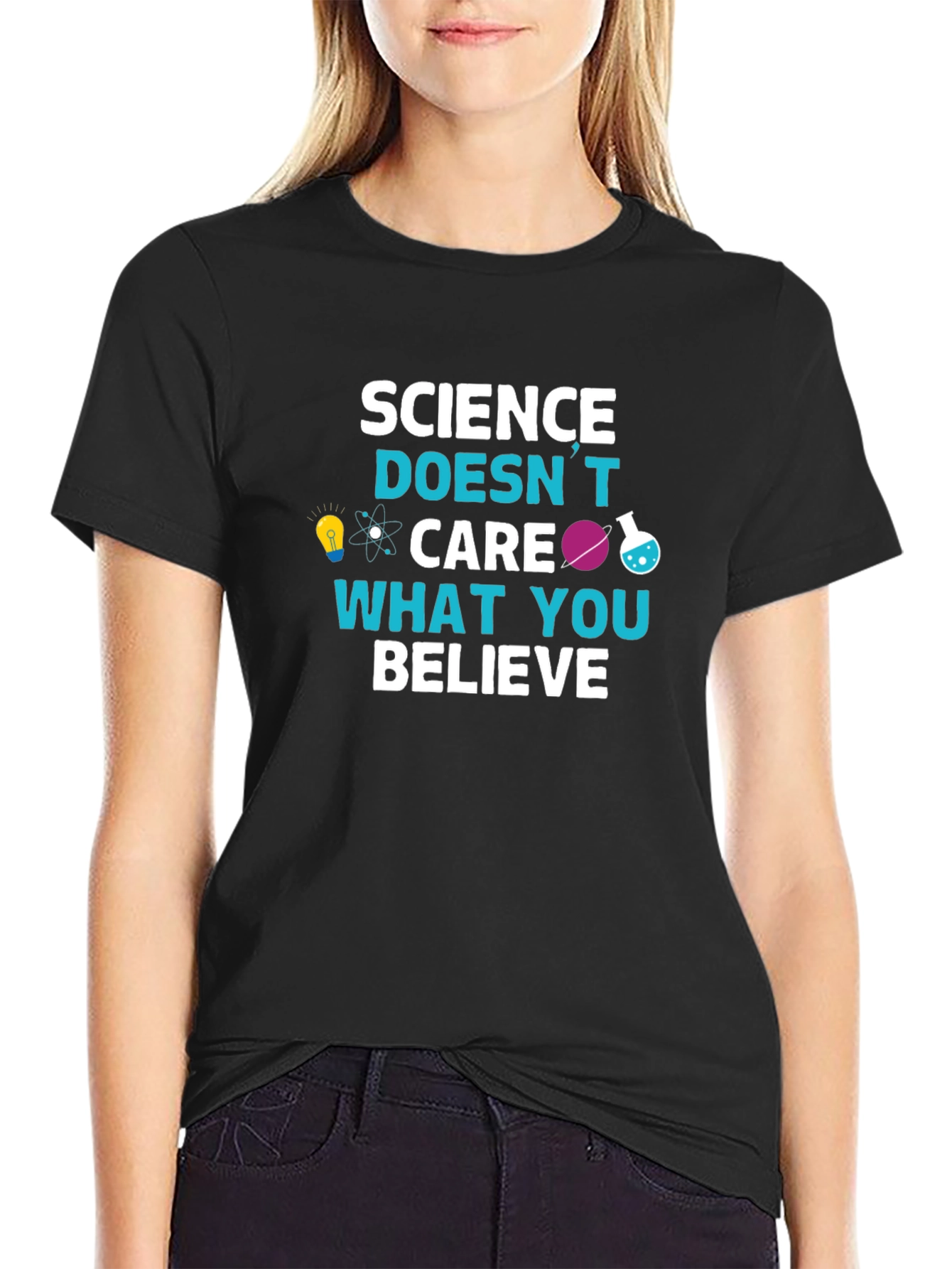 Science Doesnt Care What You Believe T-Shirt