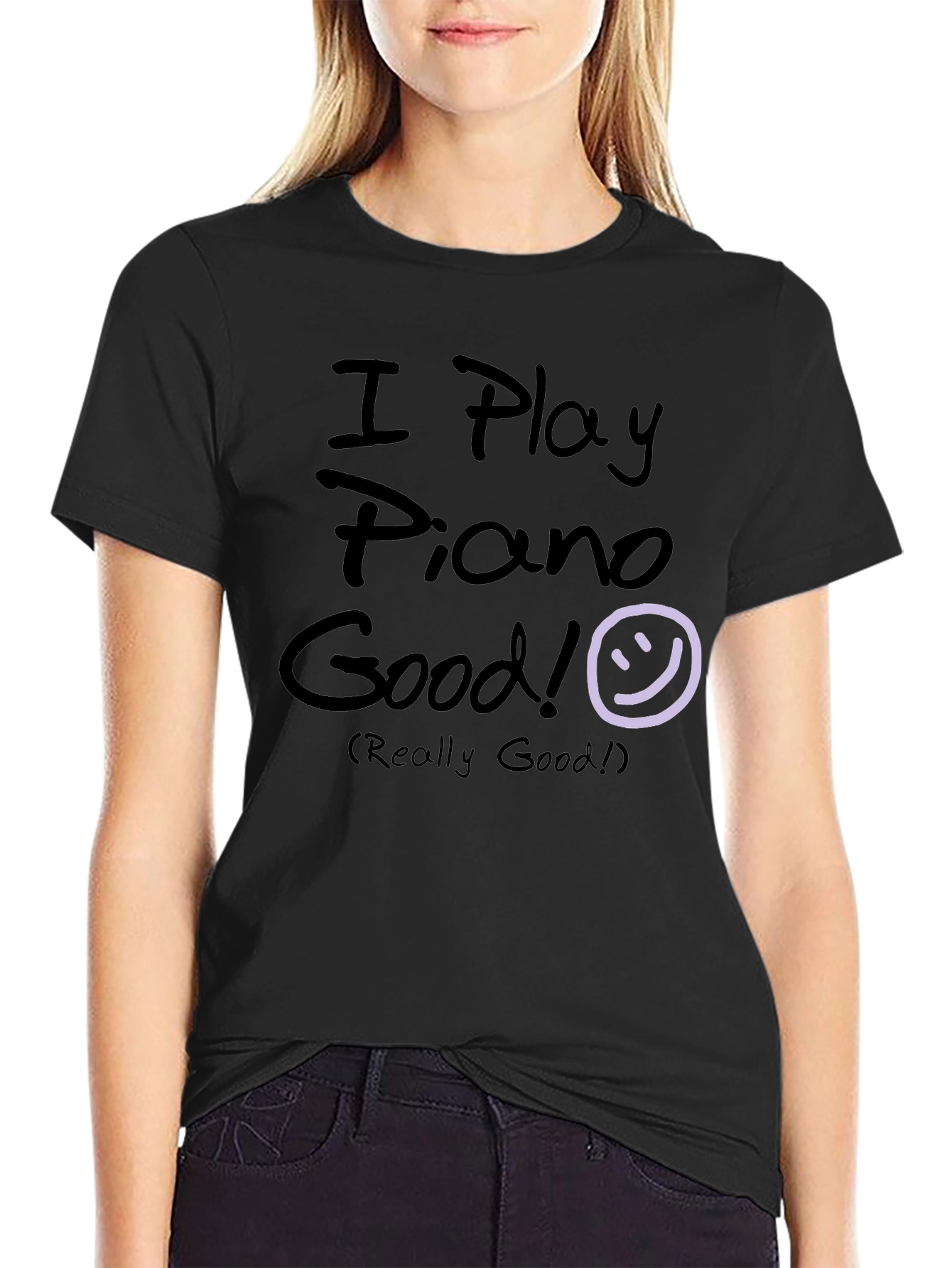I Play Piano Good! Black Graphic T-Shirt