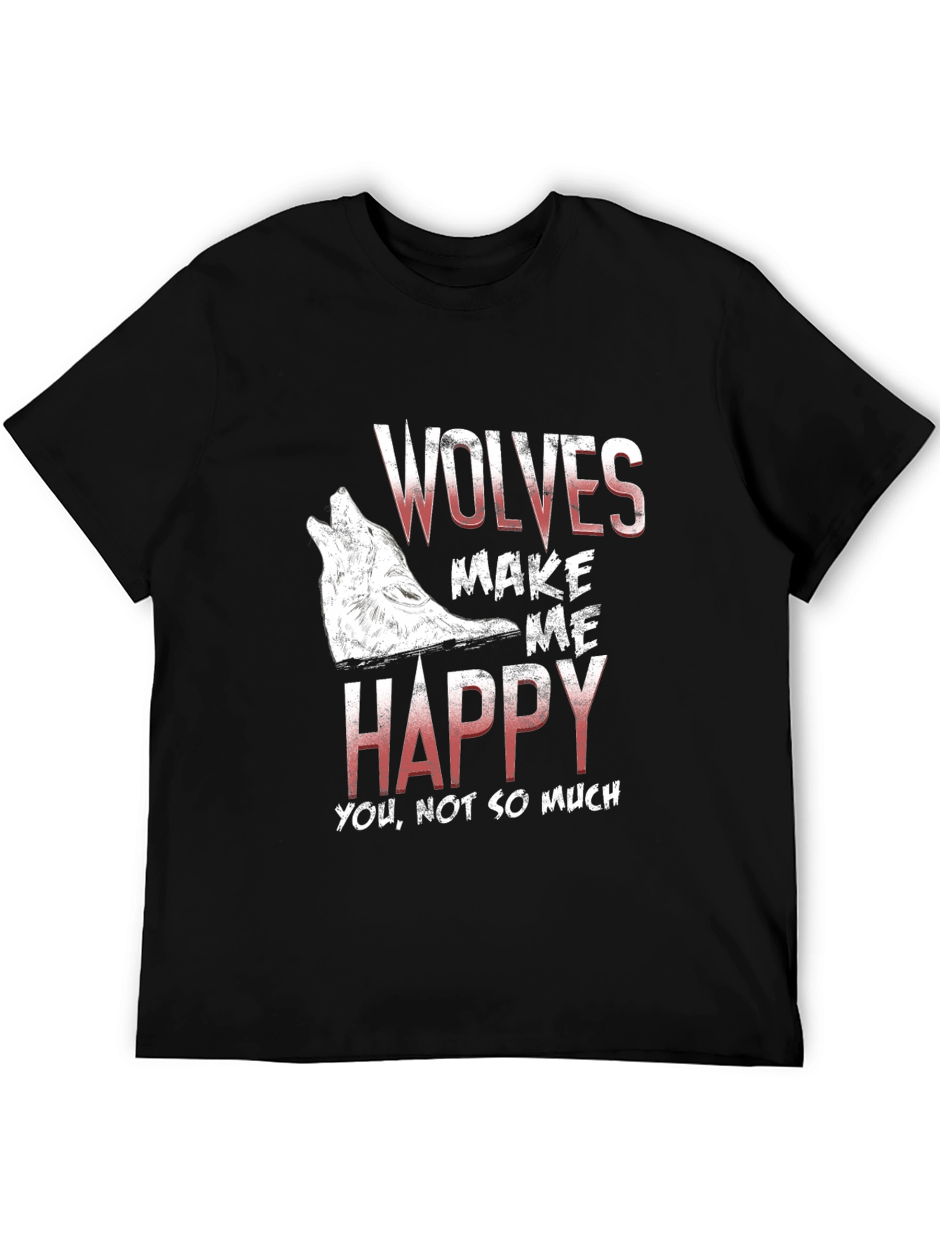 Wolves Make Me Happy T-Shirt