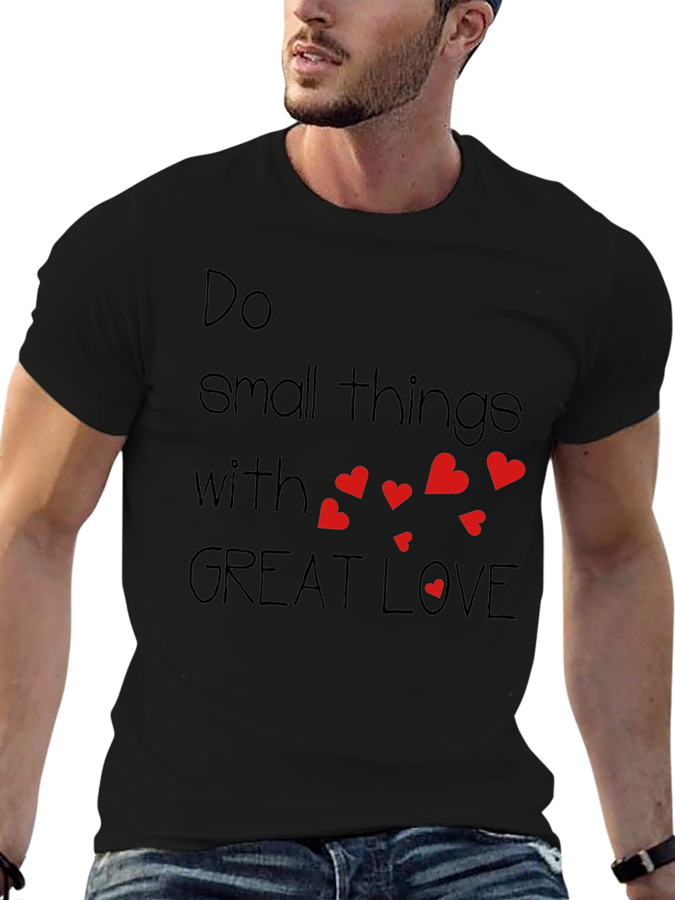 Do Small Things With Great Love T-Shirt