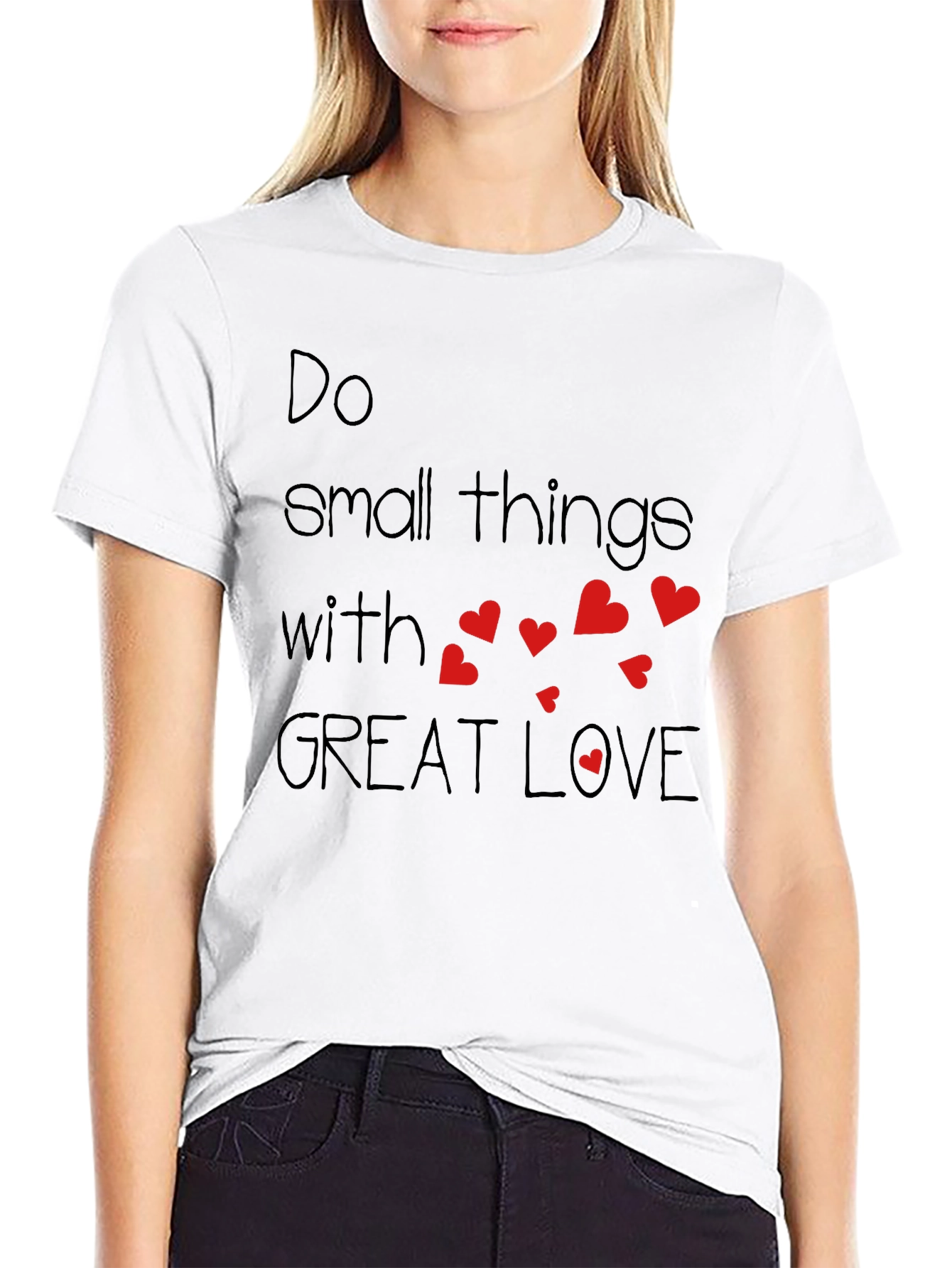 Do Small Things With Great Love T-Shirt