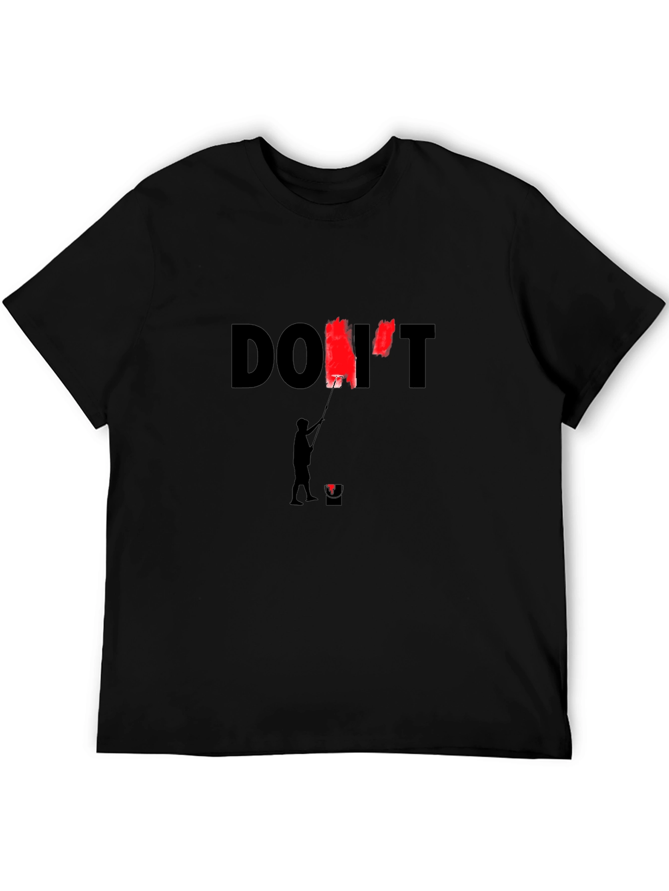 Dont Paint Over Black T-Shirt