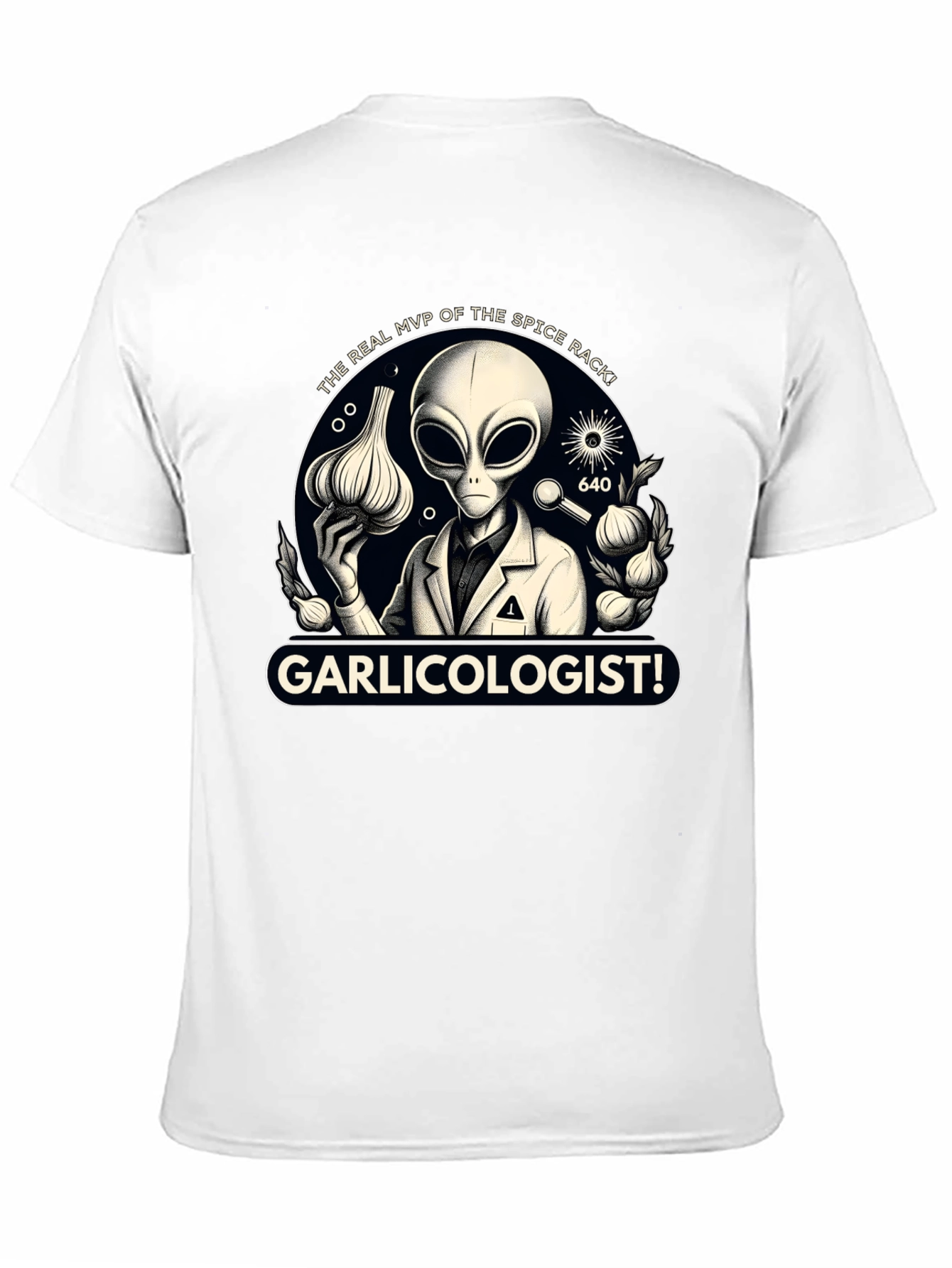 Garlicologist T-Shirt: Alien Spice Rack MVP