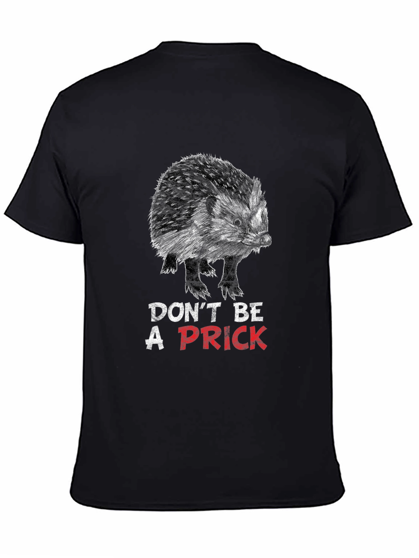 Dont Be A Prick Hedgehog Graphic Tee