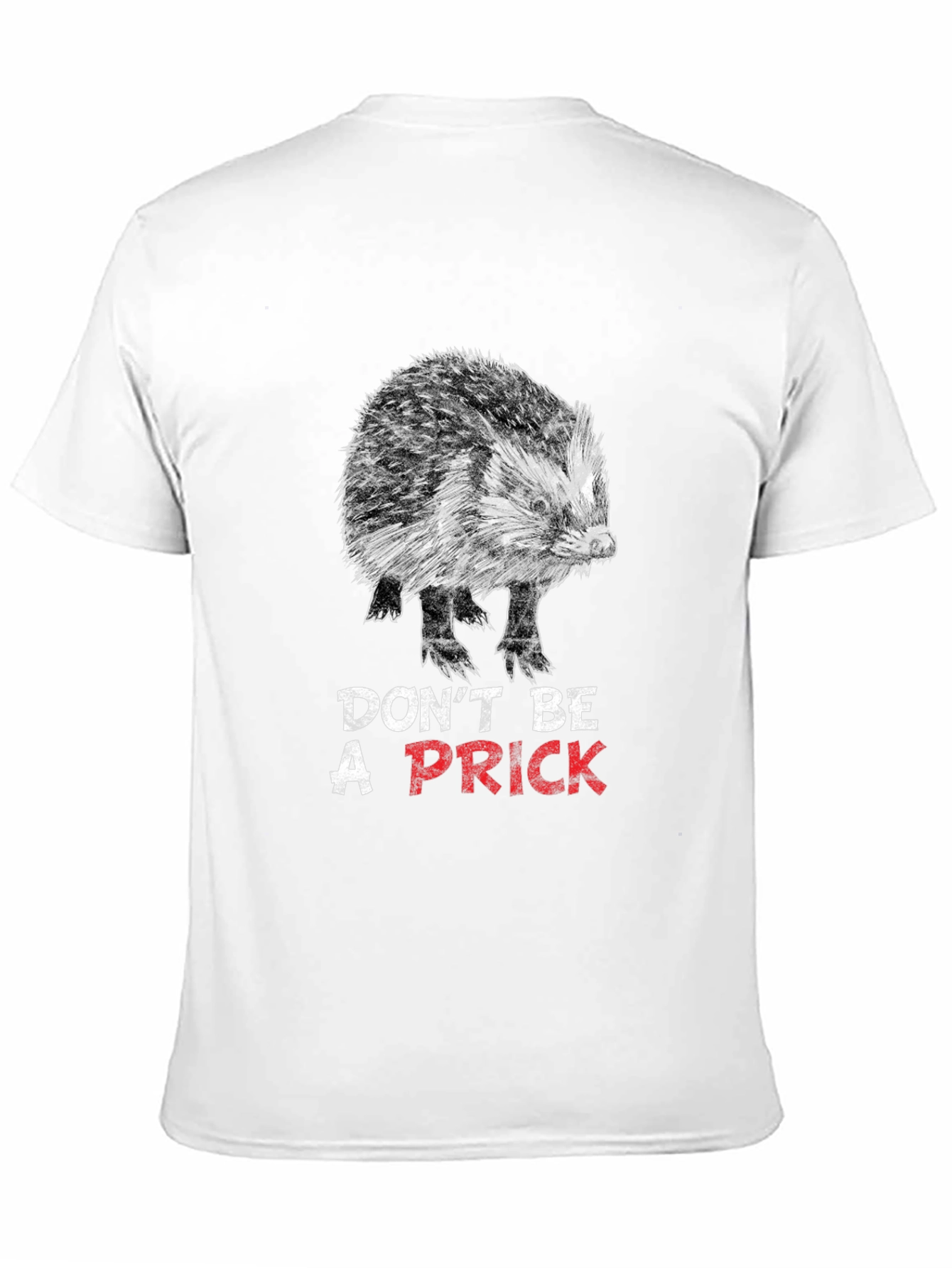 Dont Be A Prick Hedgehog Graphic Tee