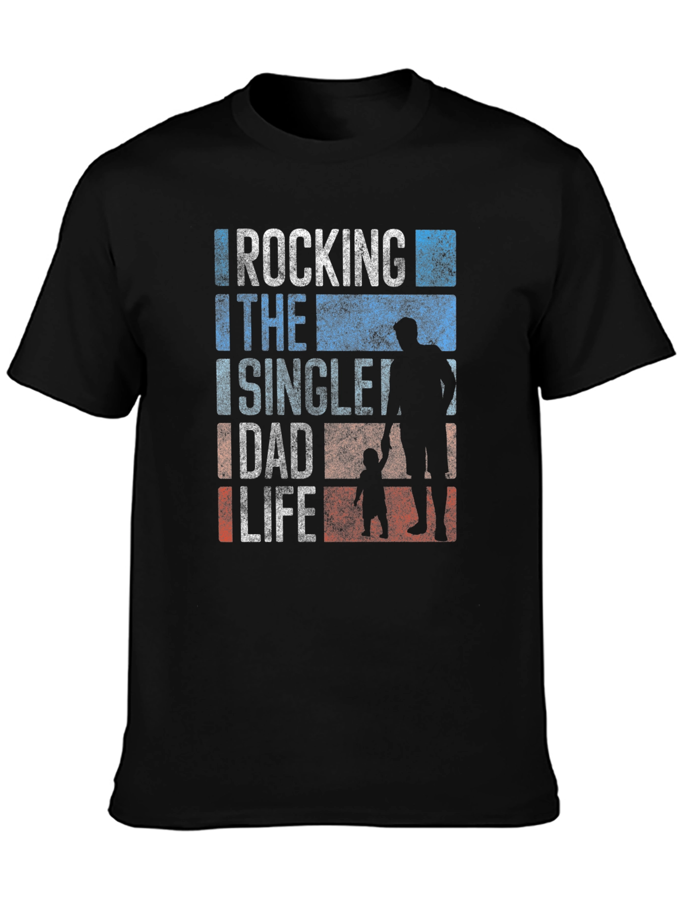 Rocking the Single Dad Life T-Shirt
