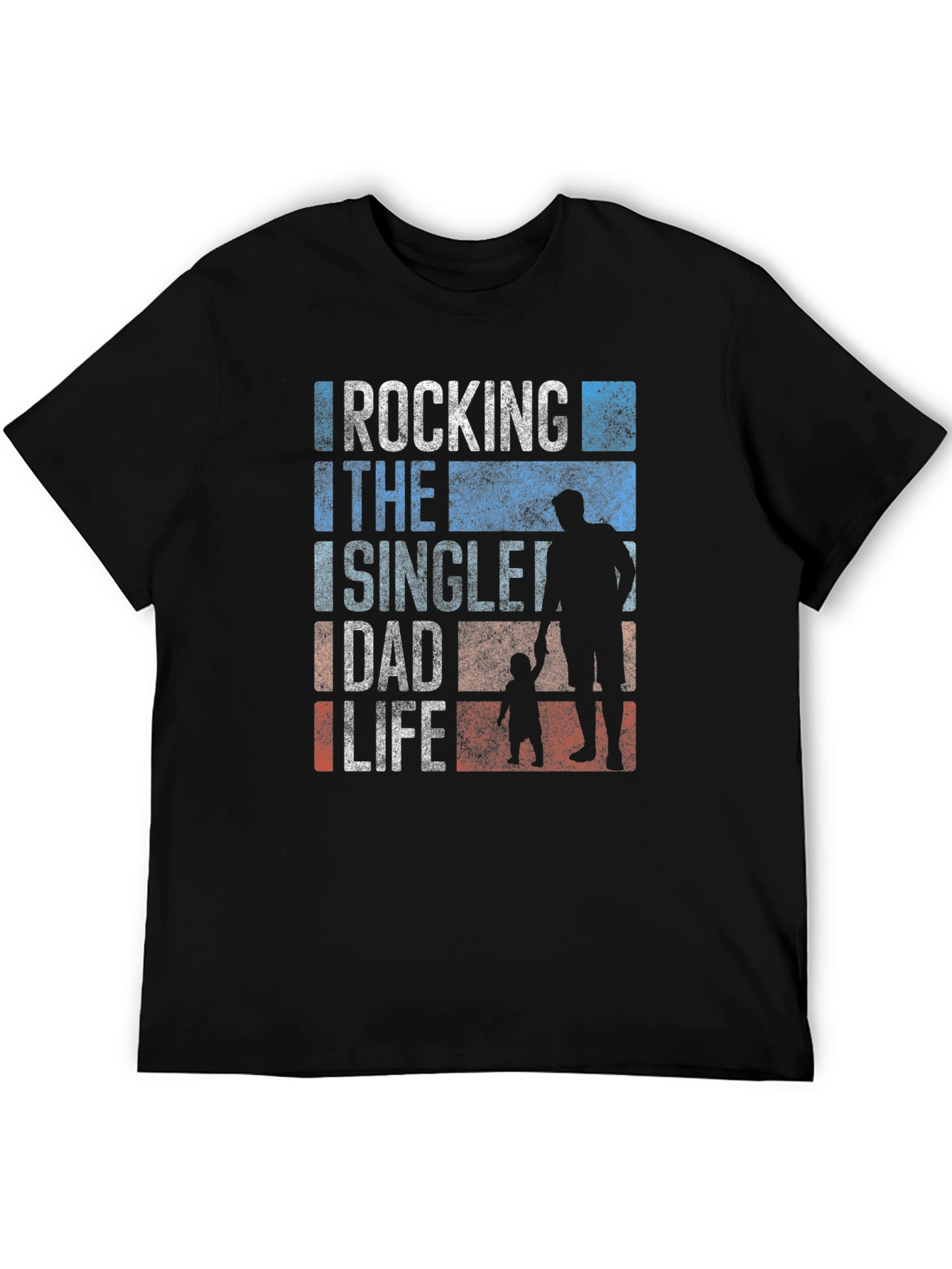 Rocking the Single Dad Life T-Shirt