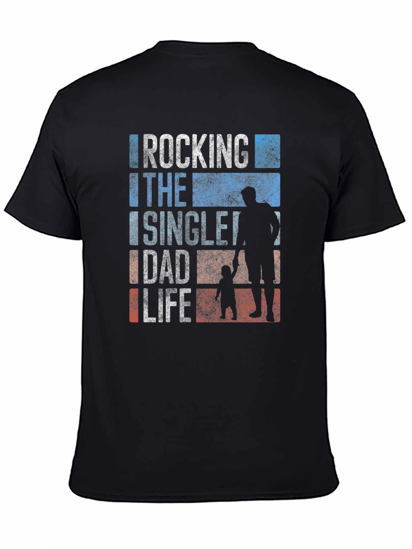 Rocking the Single Dad Life T-Shirt