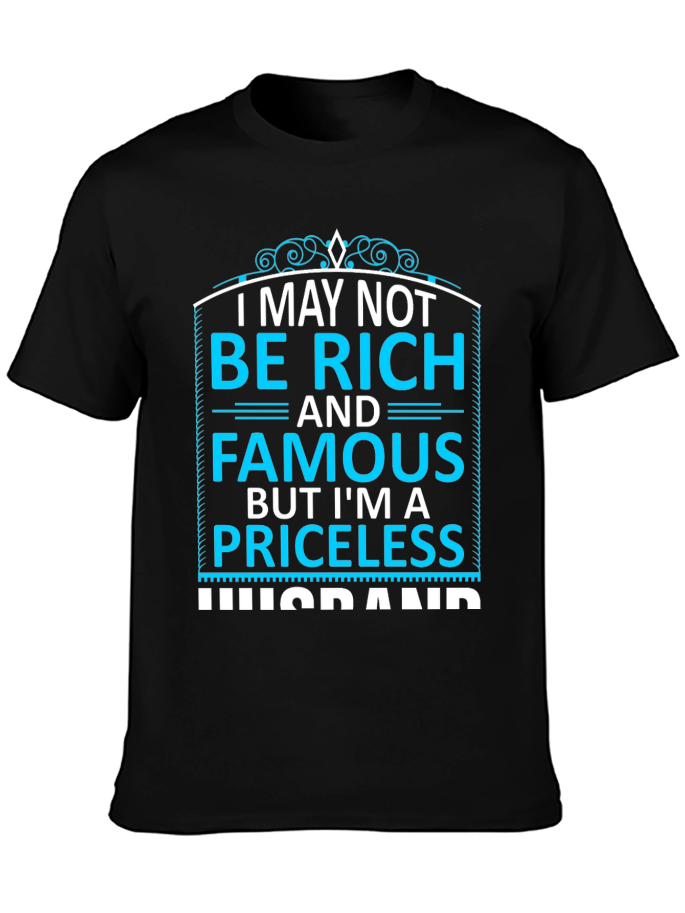 Priceless Husband Black Graphic T-Shirt