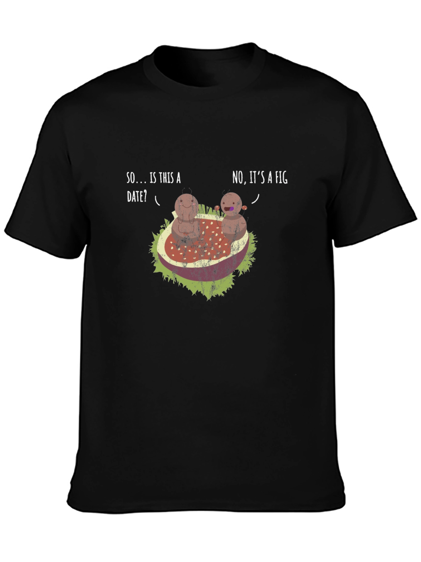 Humorous Date? Fig! Black Graphic T-Shirt