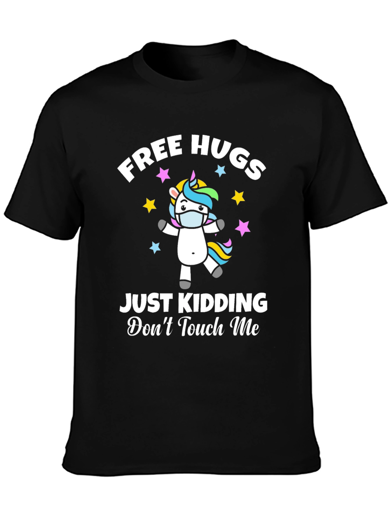 Free Hugs - Just Kidding T-Shirt