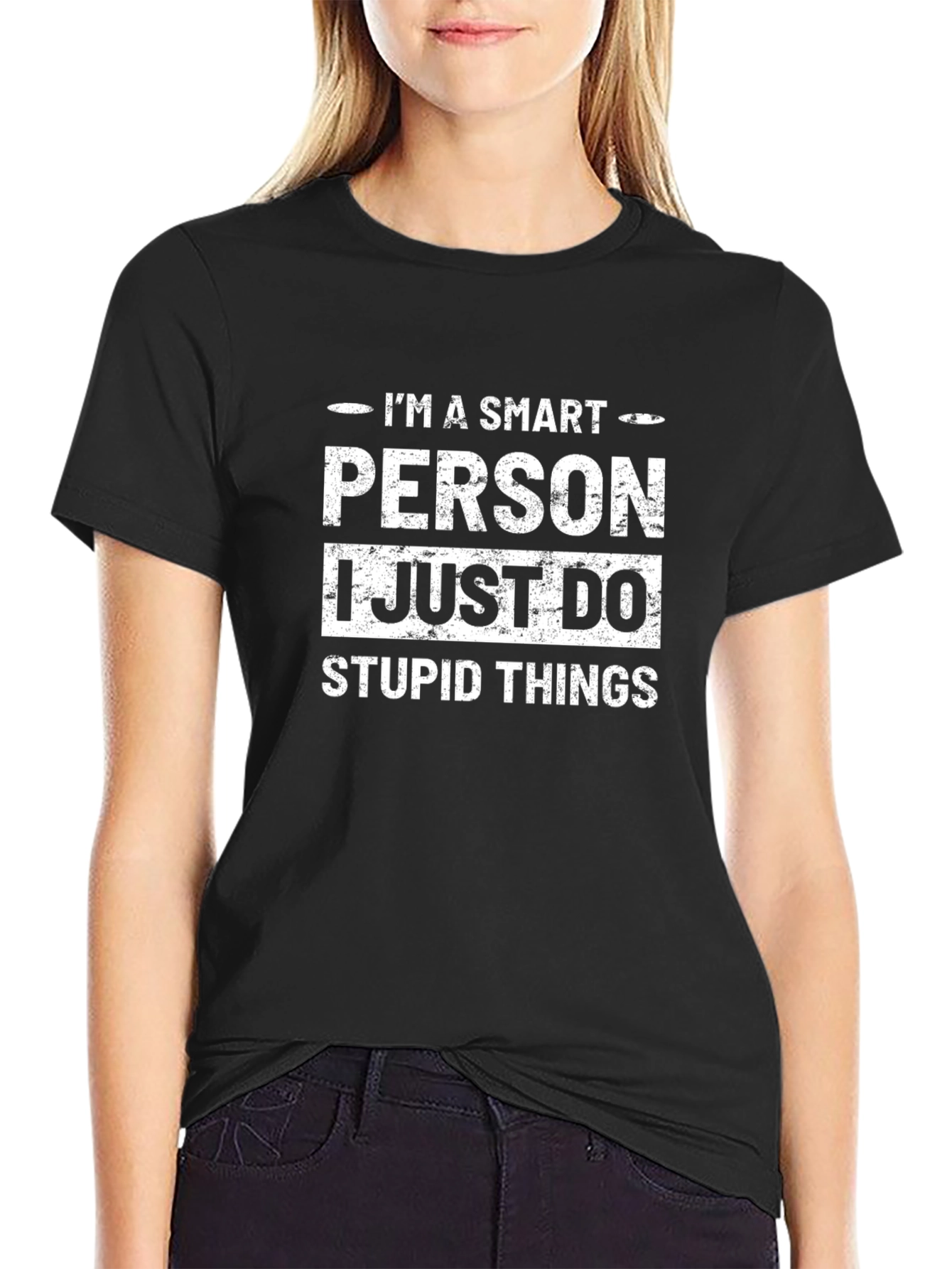 Smart Person Stupid Things Black T-Shirt