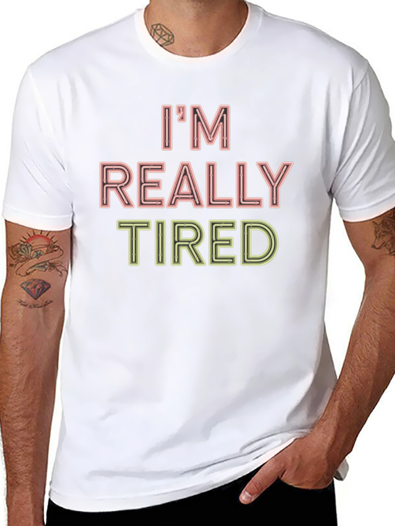 Im Really Tired Funny Graphic T-Shirt