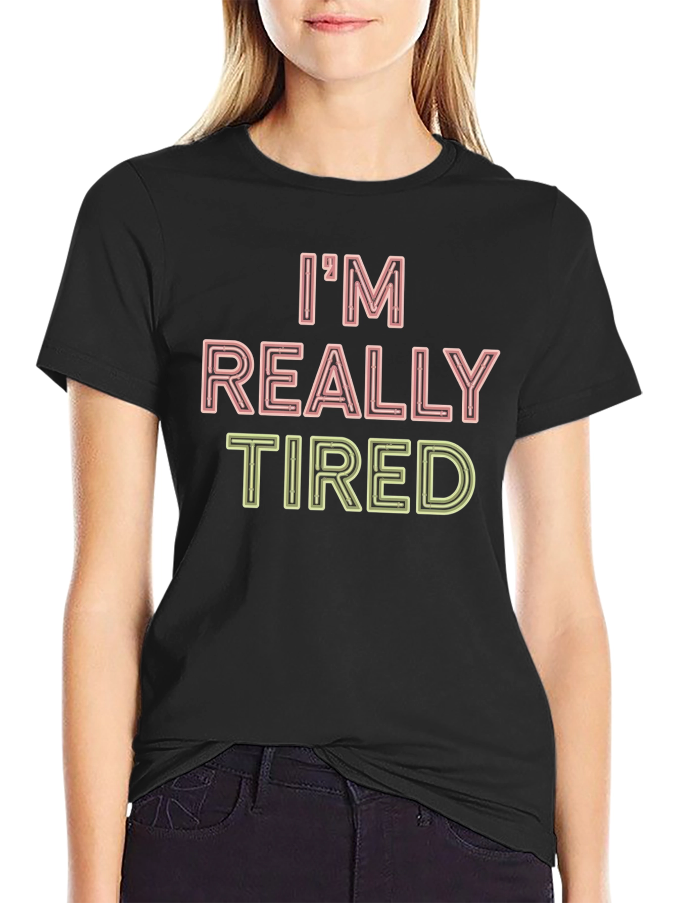 Im Really Tired Funny Graphic T-Shirt