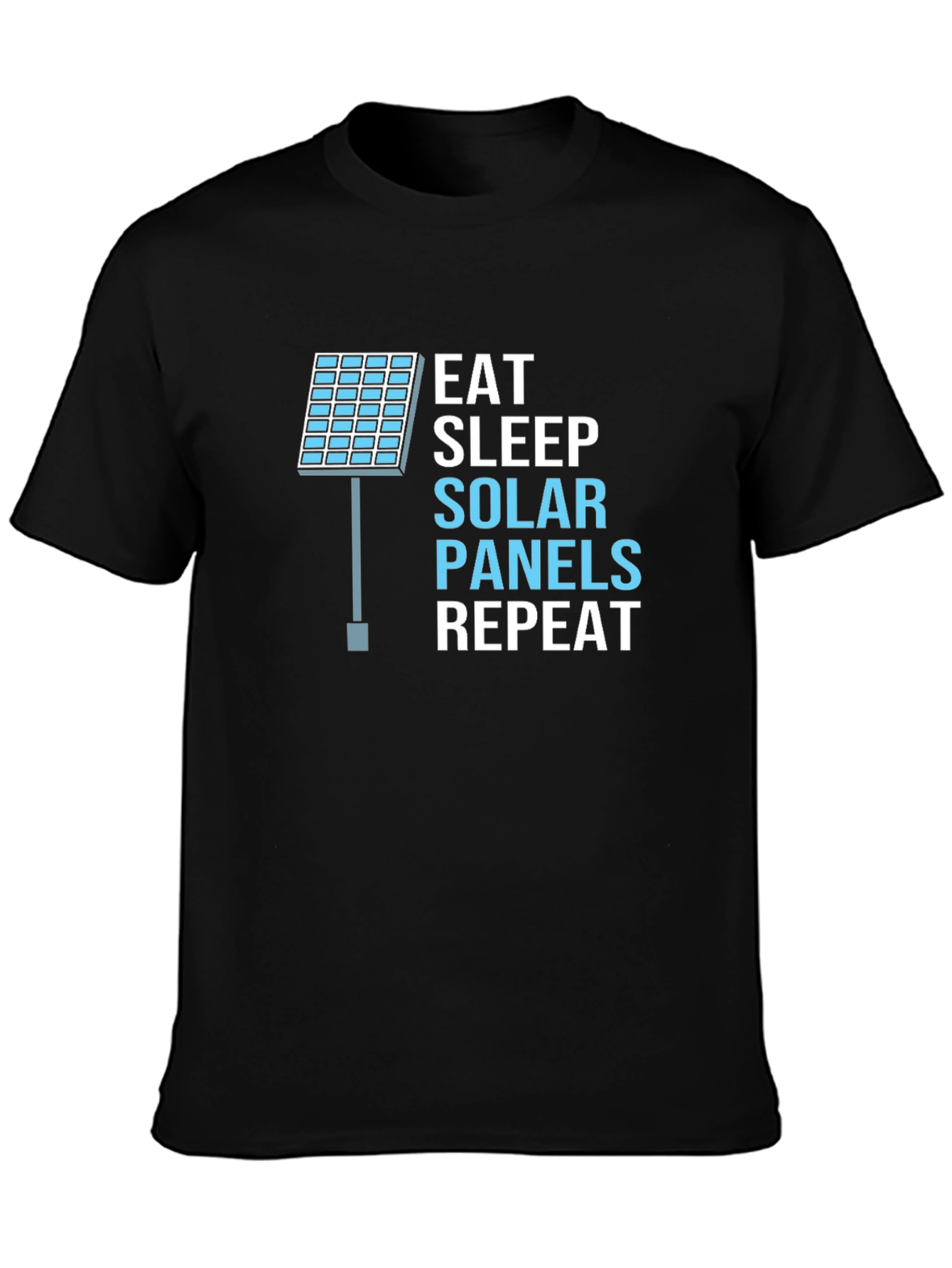 Eat Sleep Solar Panels Repeat T-Shirt