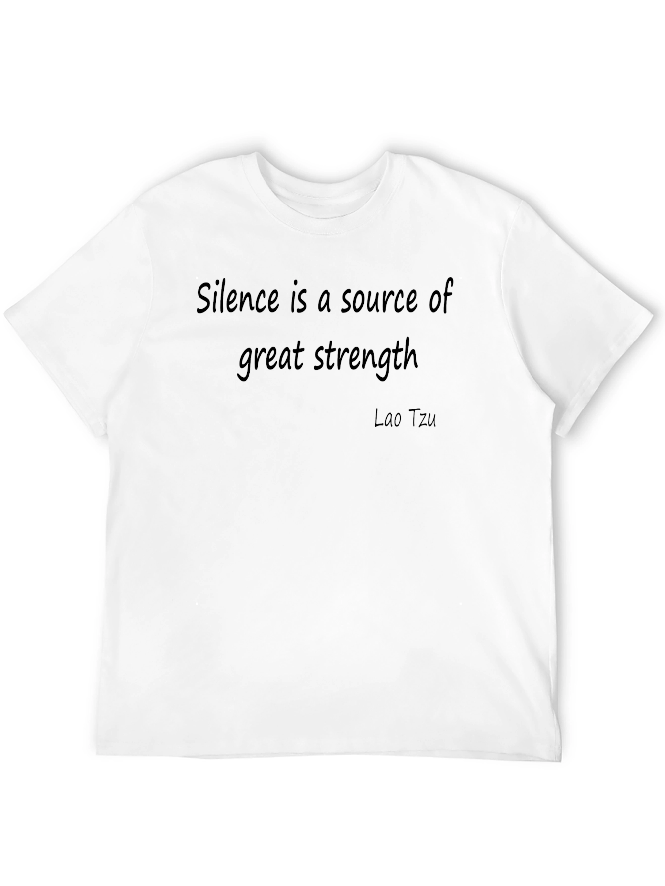 Silence Strength T-Shirt: Inspiring Lao Tzu Quote