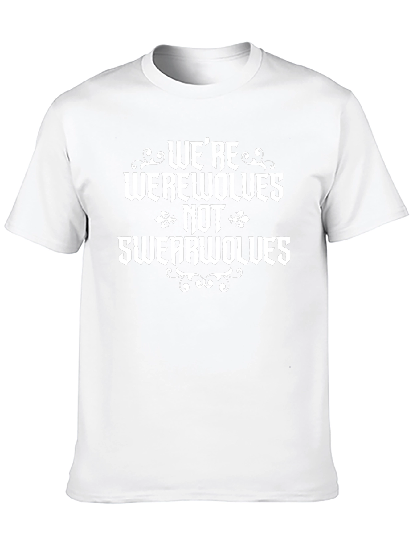 Werewolves Not Swearwolves Funny Graphic T-Shirt