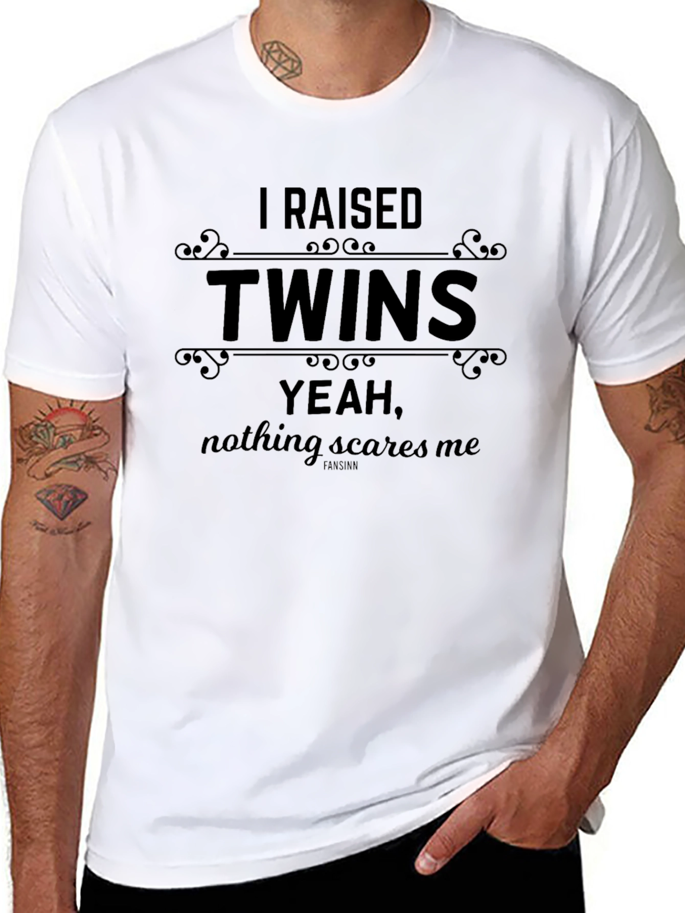 I Raised Twins T-Shirt: Nothing Scares Me!