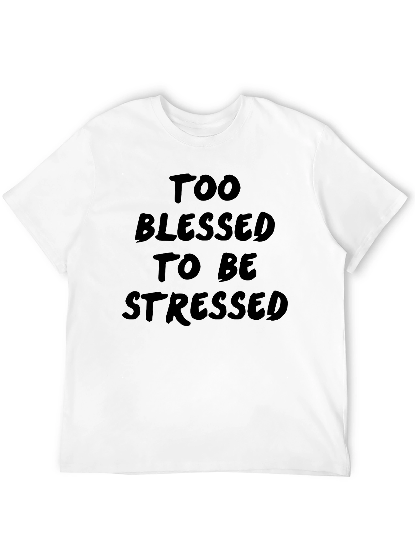 Too Blessed to Be Stressed Graphic Tee