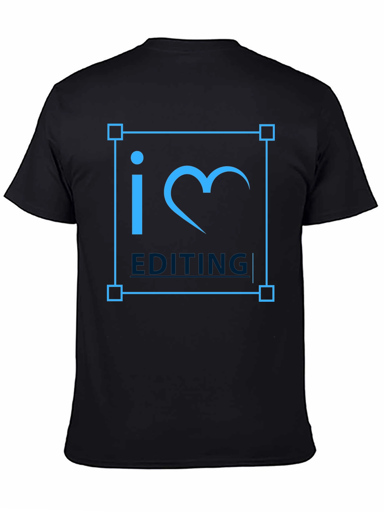 I Love Editing Black T-Shirt