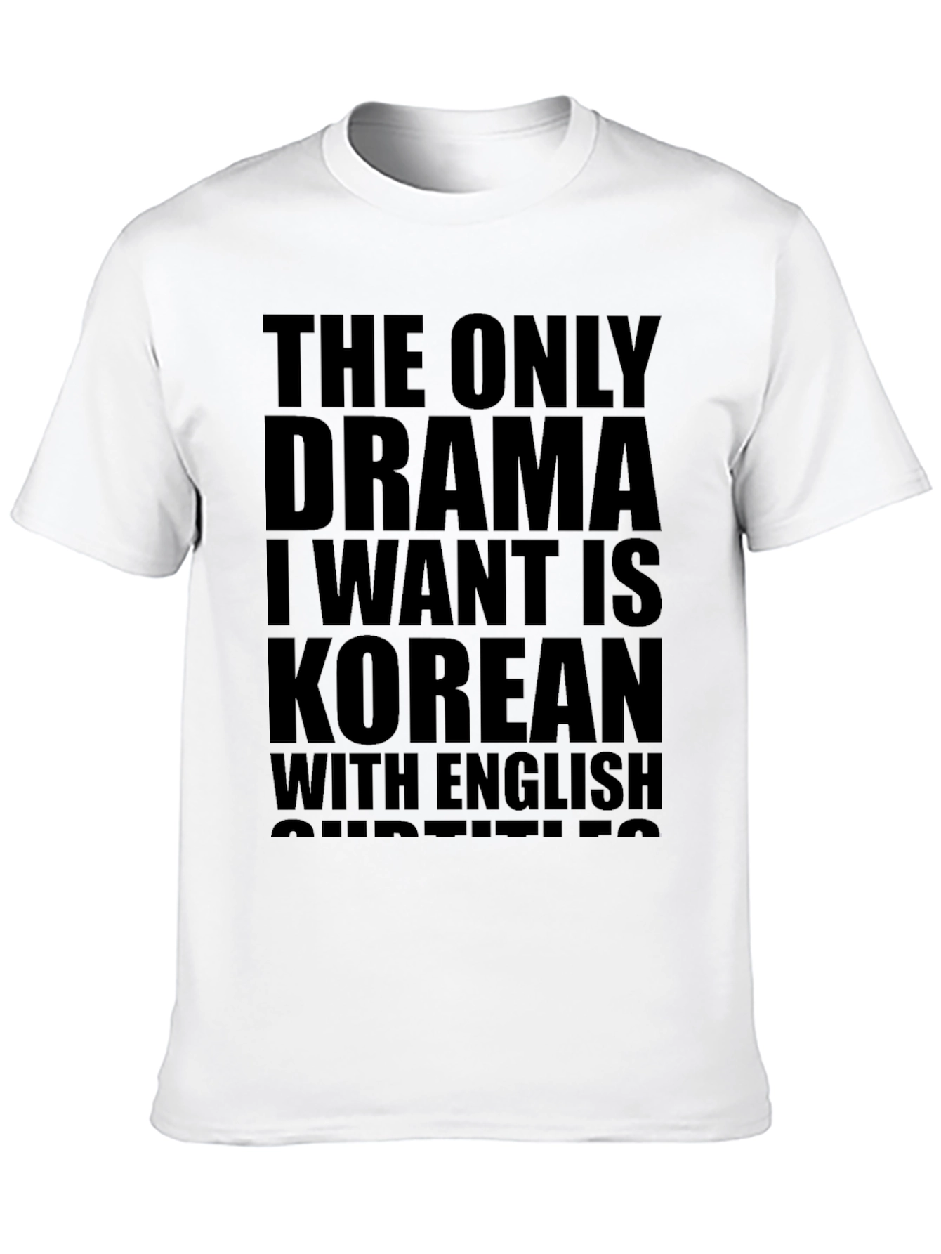 Korean Drama Subtitles T-Shirt
