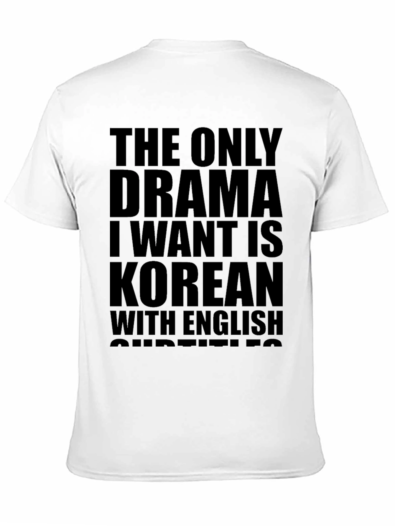 Korean Drama Subtitles T-Shirt