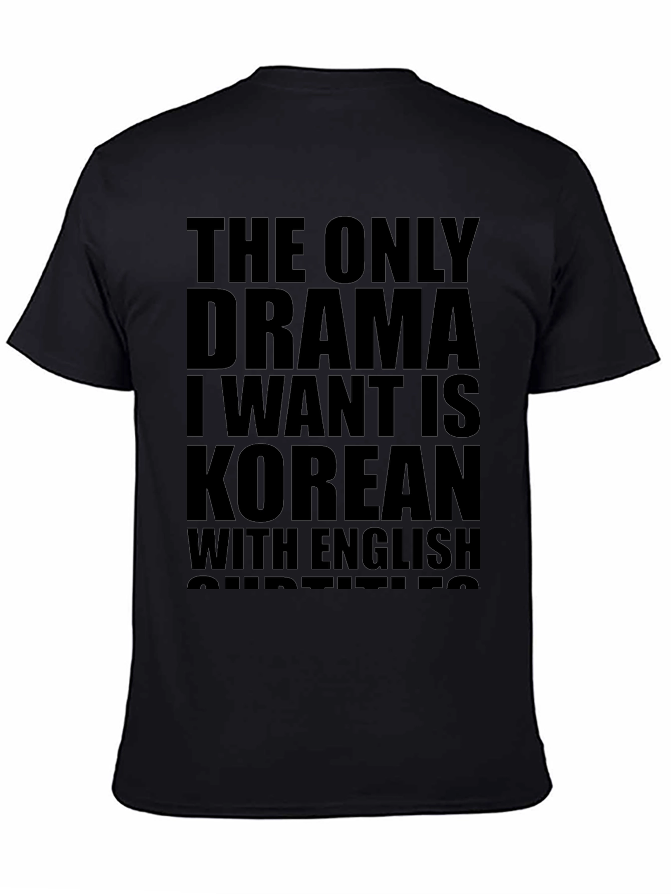 Korean Drama Subtitles T-Shirt
