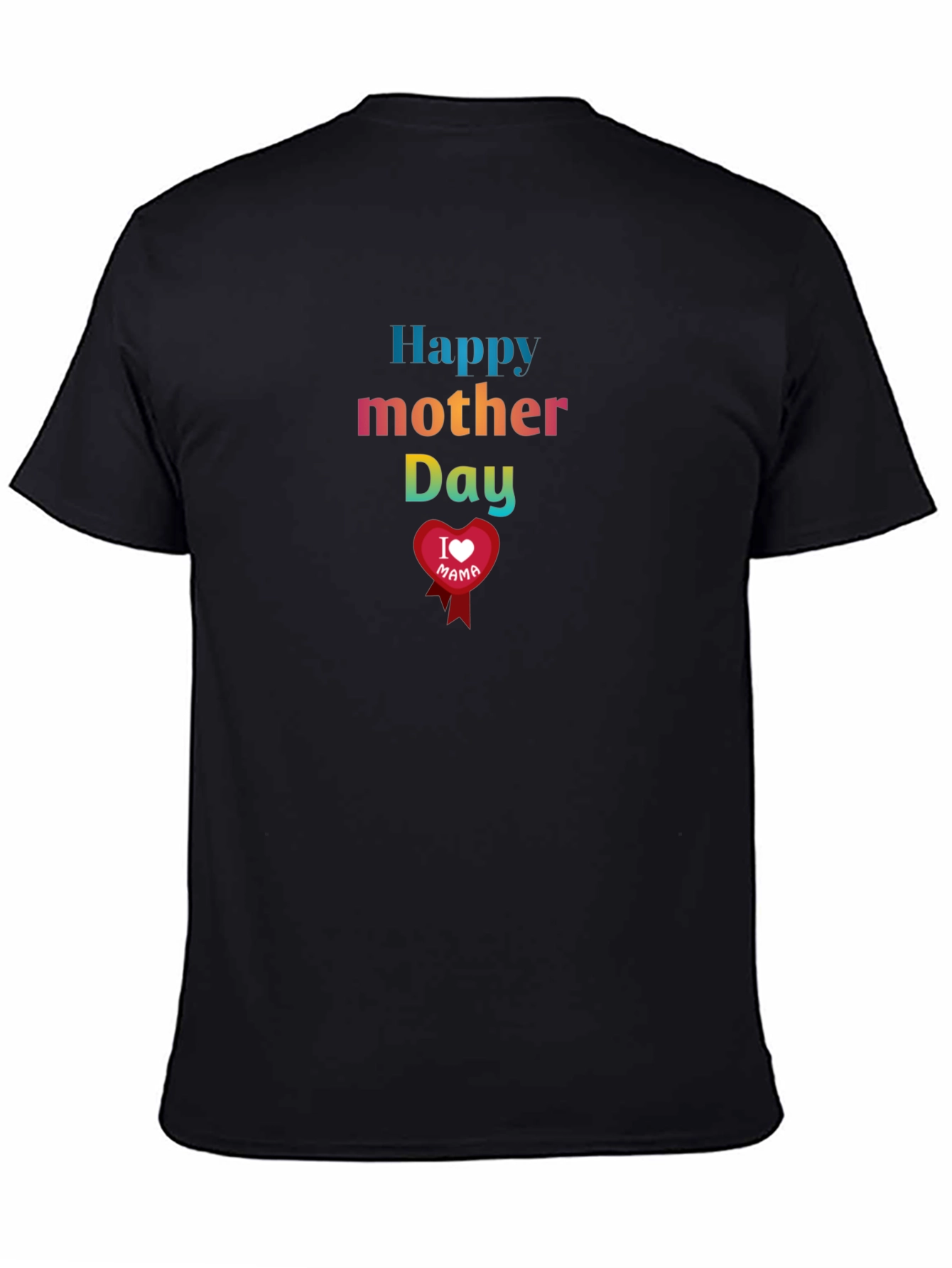 Happy Mothers Day I Love Mama T-Shirt
