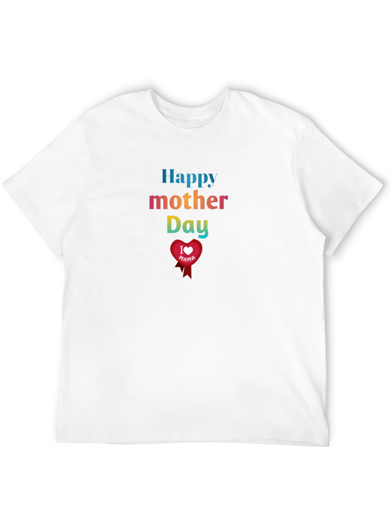Happy Mothers Day I Love Mama T-Shirt