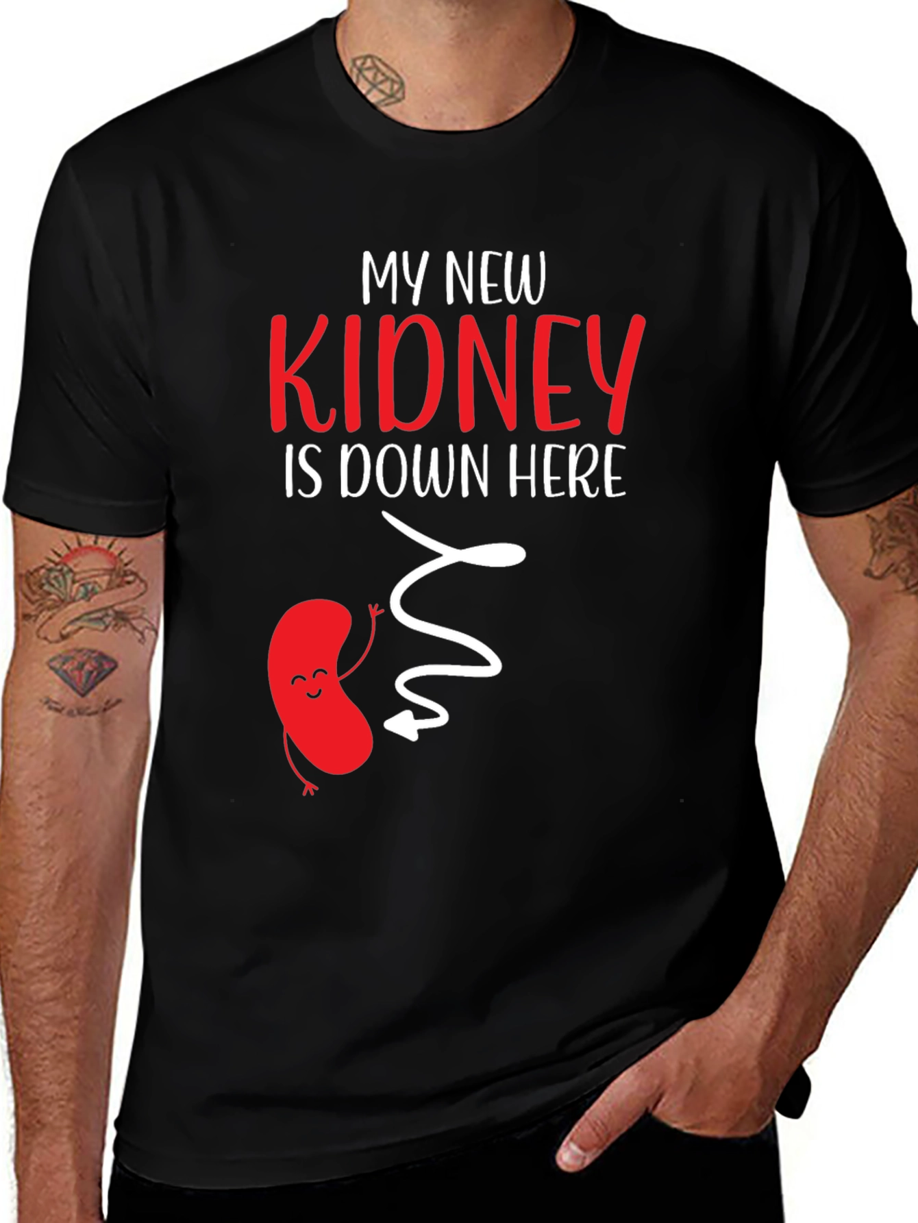 My New Kidney Is Down Here Graphic Tee
