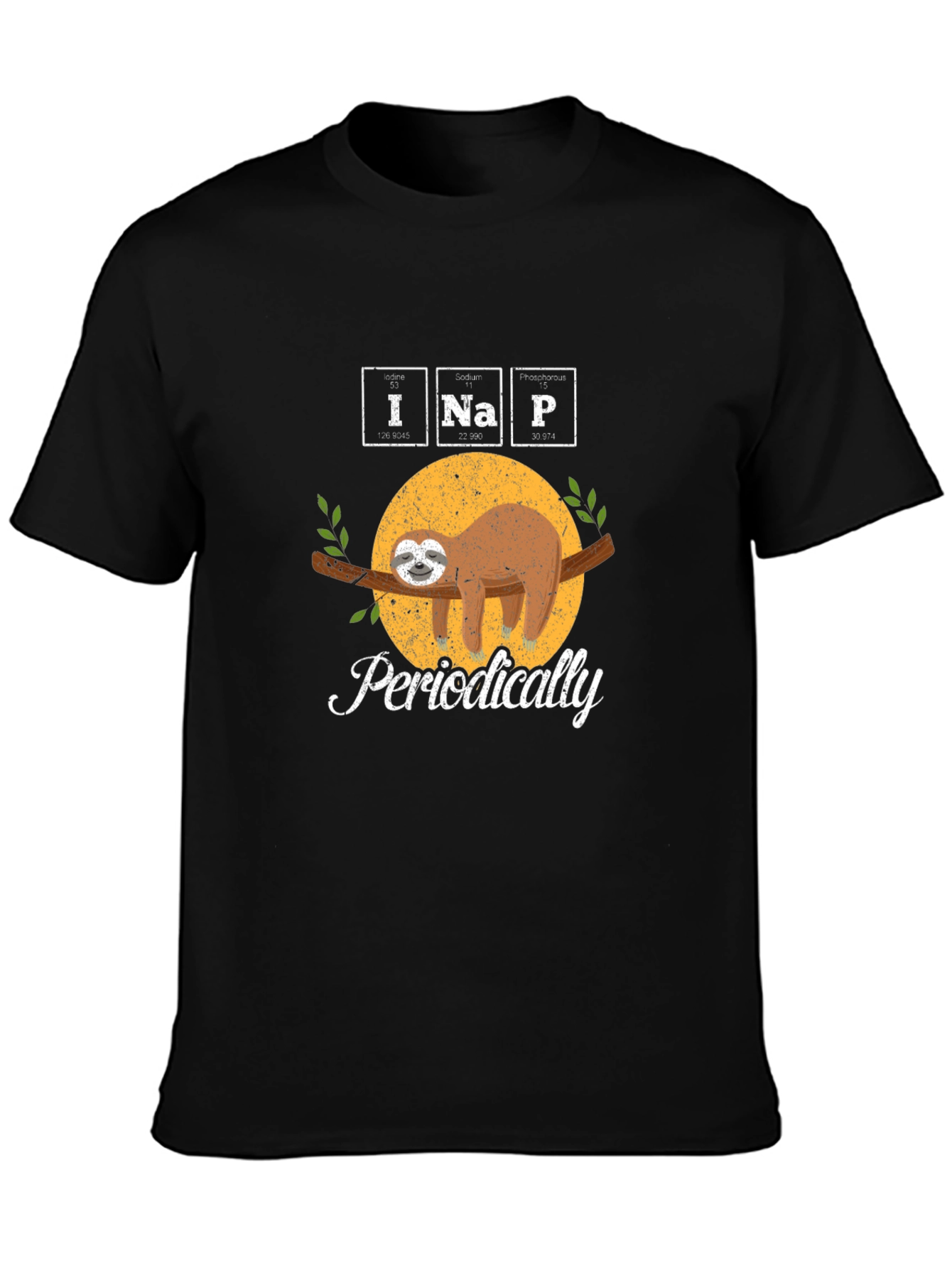 I Na P Periodically Sloth T-Shirt