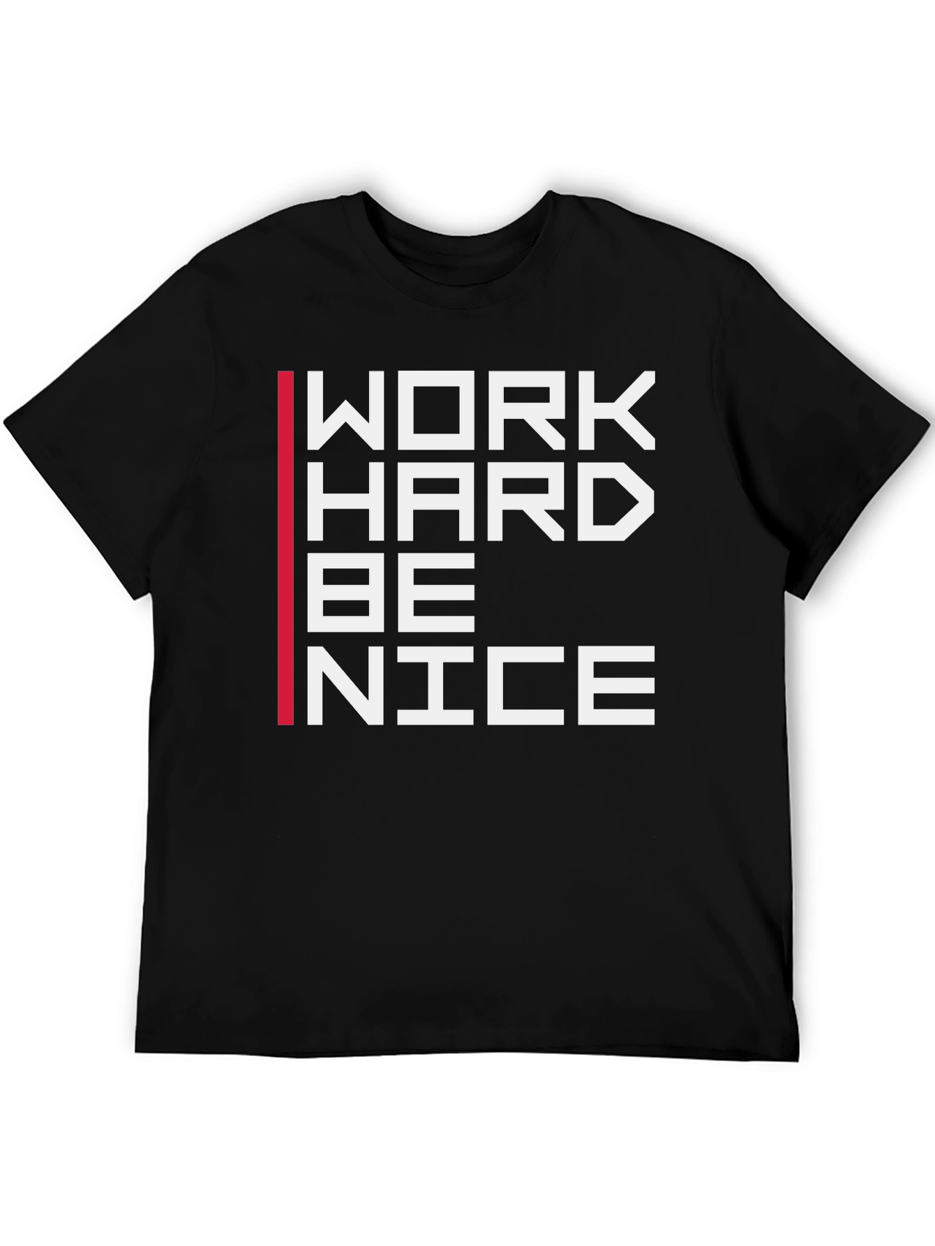 Work Hard Be Nice Graphic T-Shirt