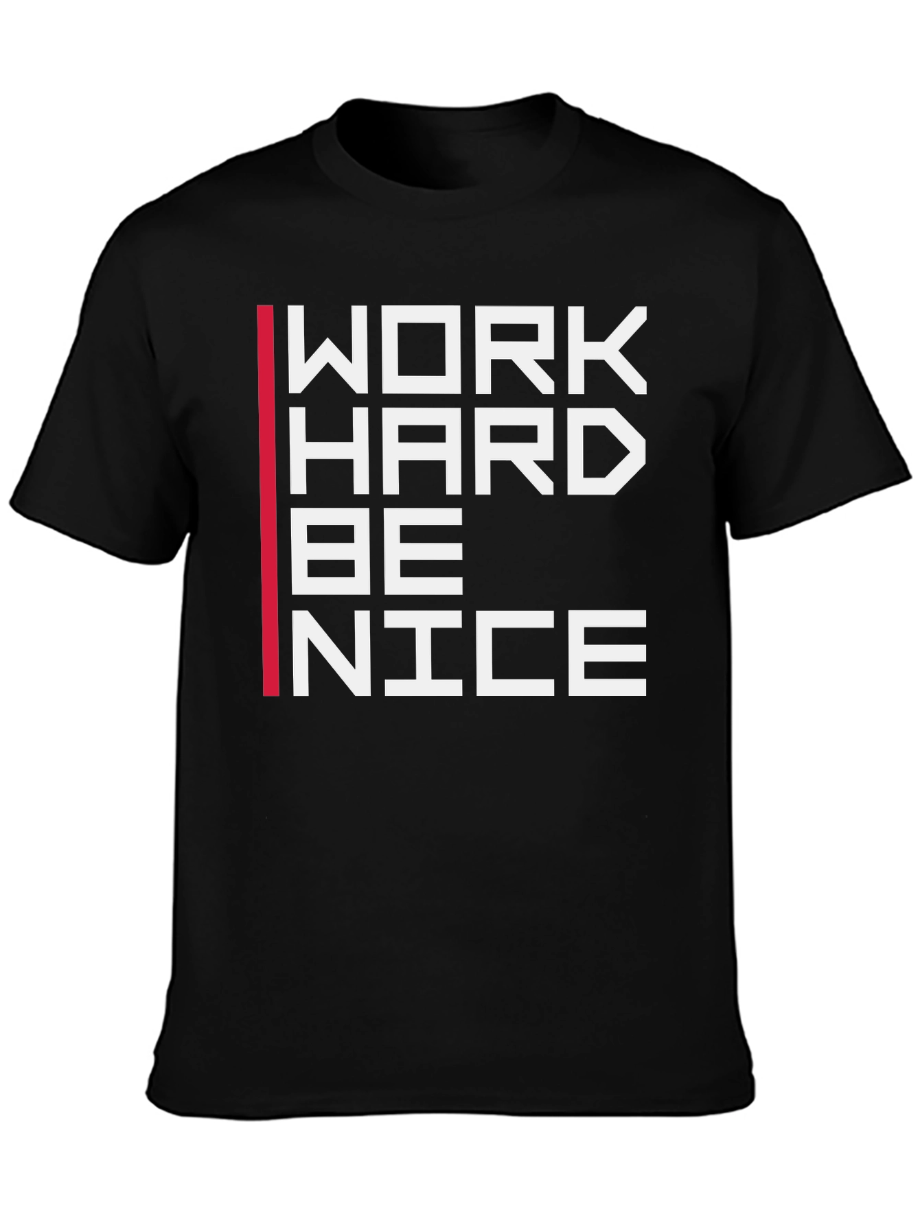 Work Hard Be Nice Graphic T-Shirt
