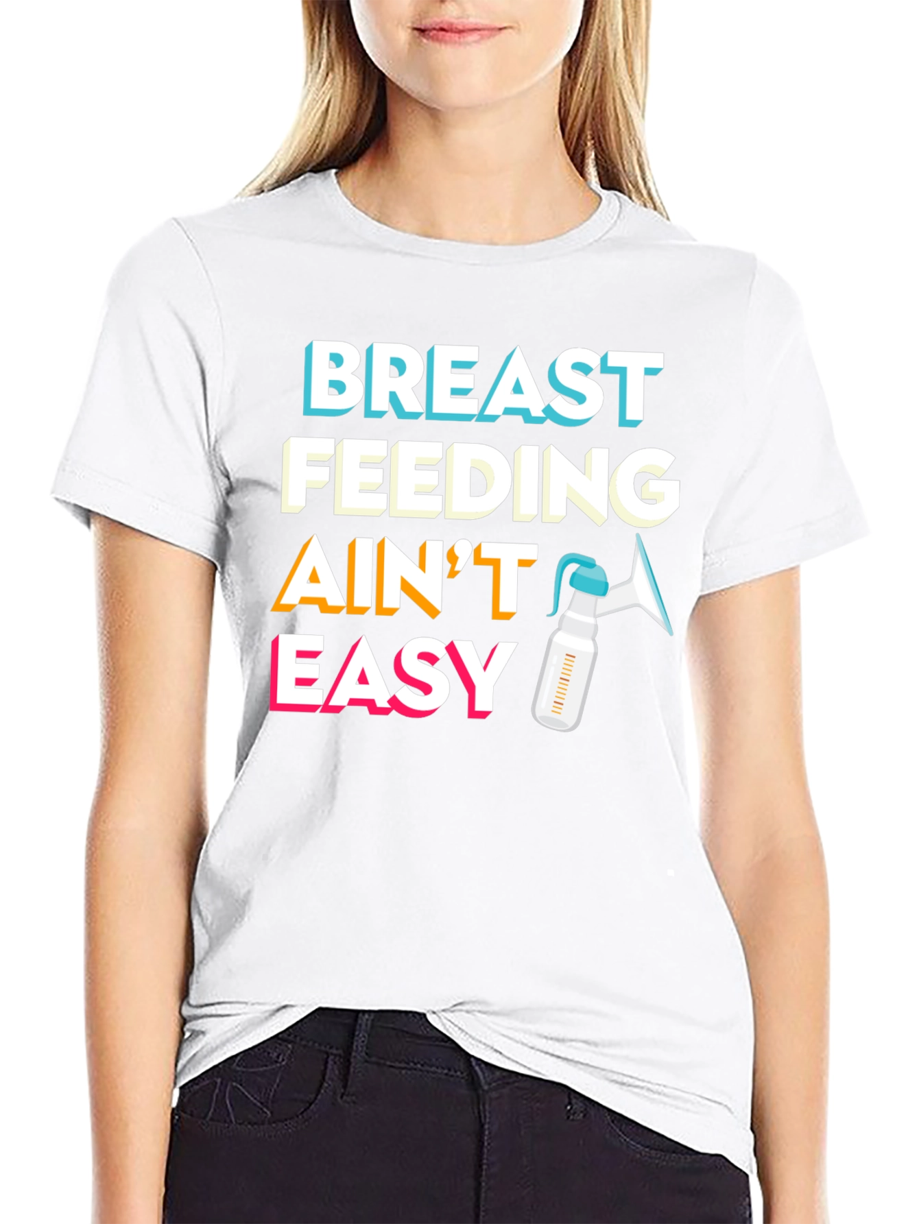 Breastfeeding Aint Easy T-Shirt - Motherhood Apparel
