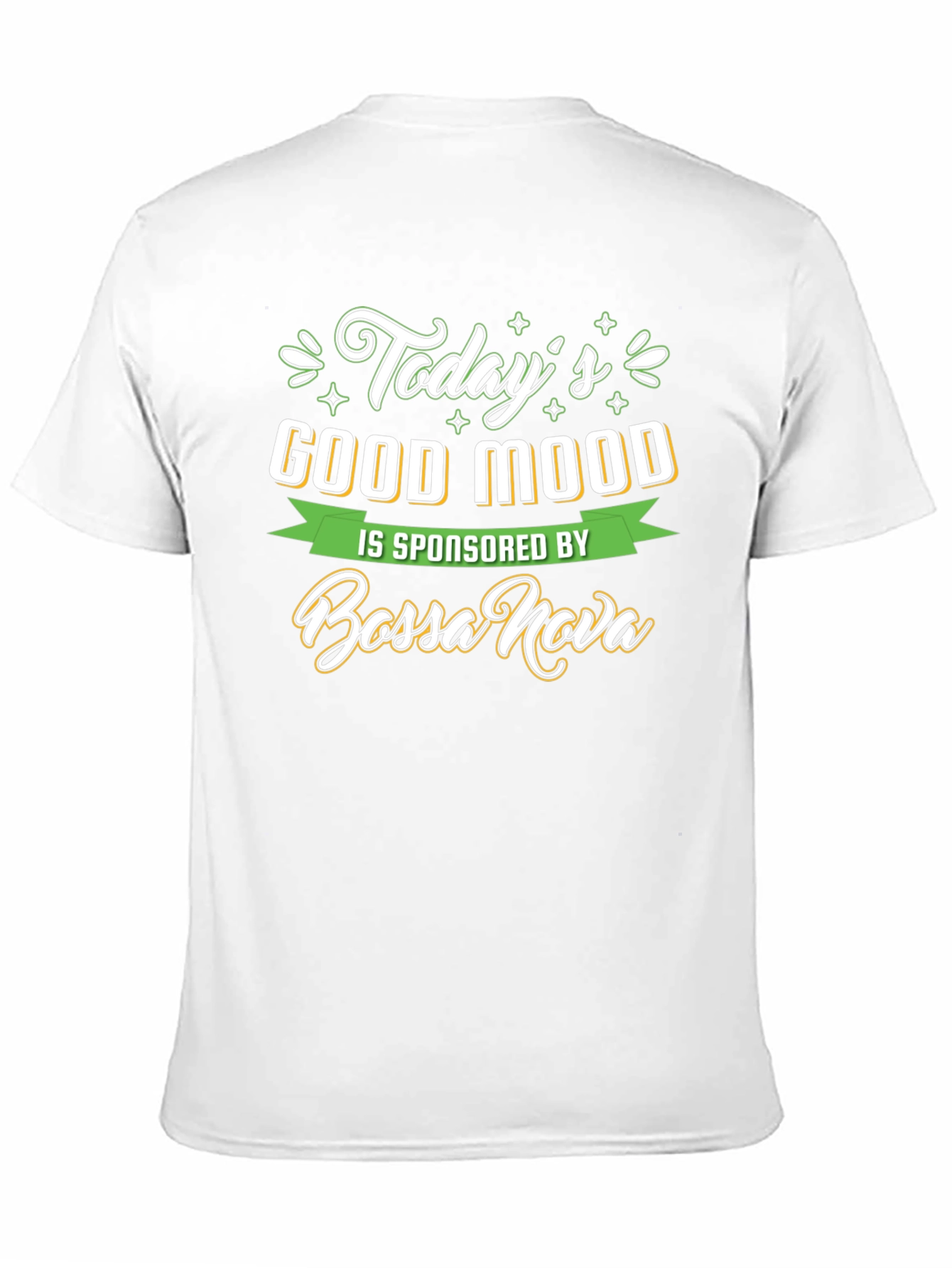Todays Good Mood Bossa Nova T-Shirt