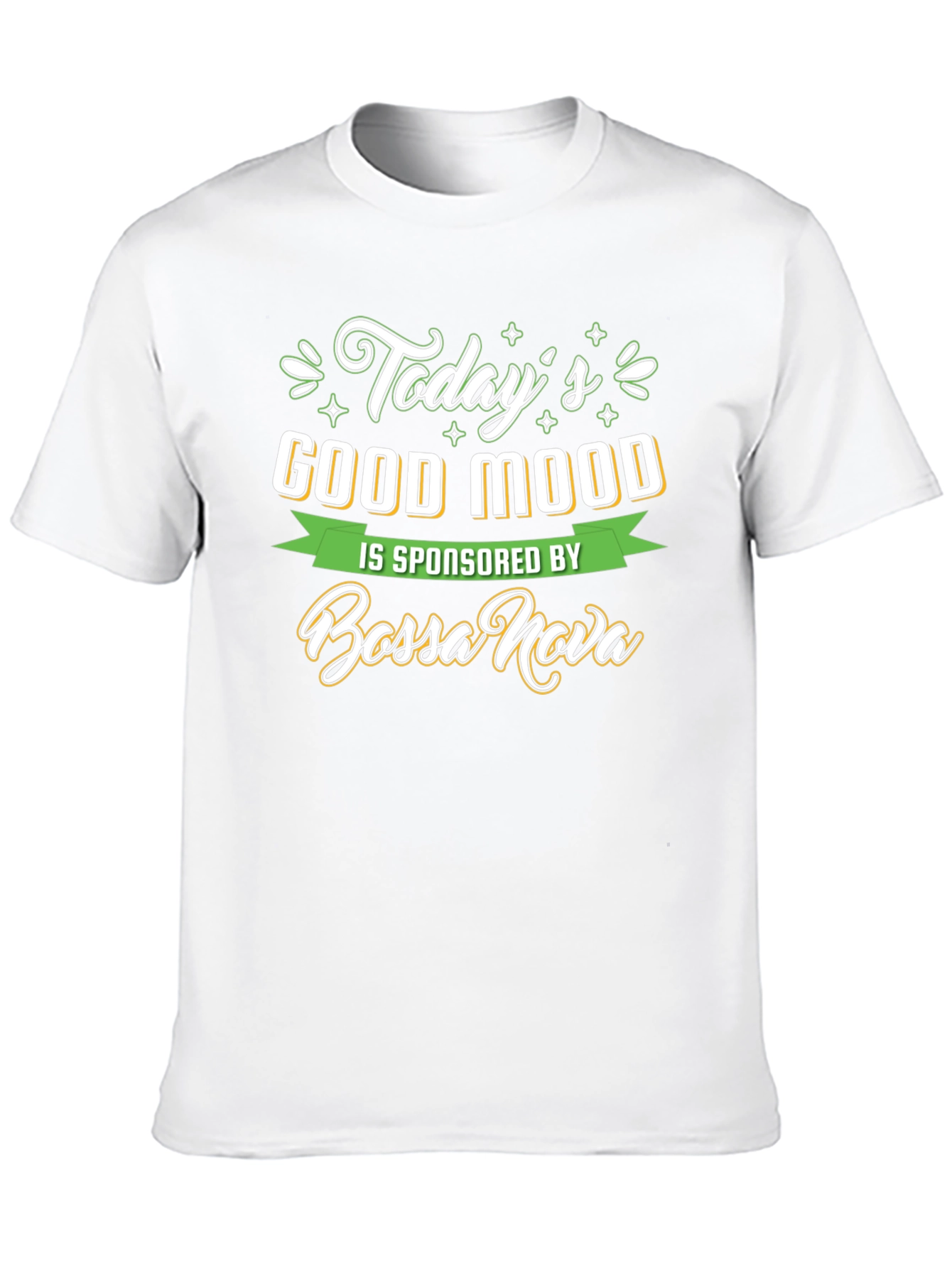 Todays Good Mood Bossa Nova T-Shirt