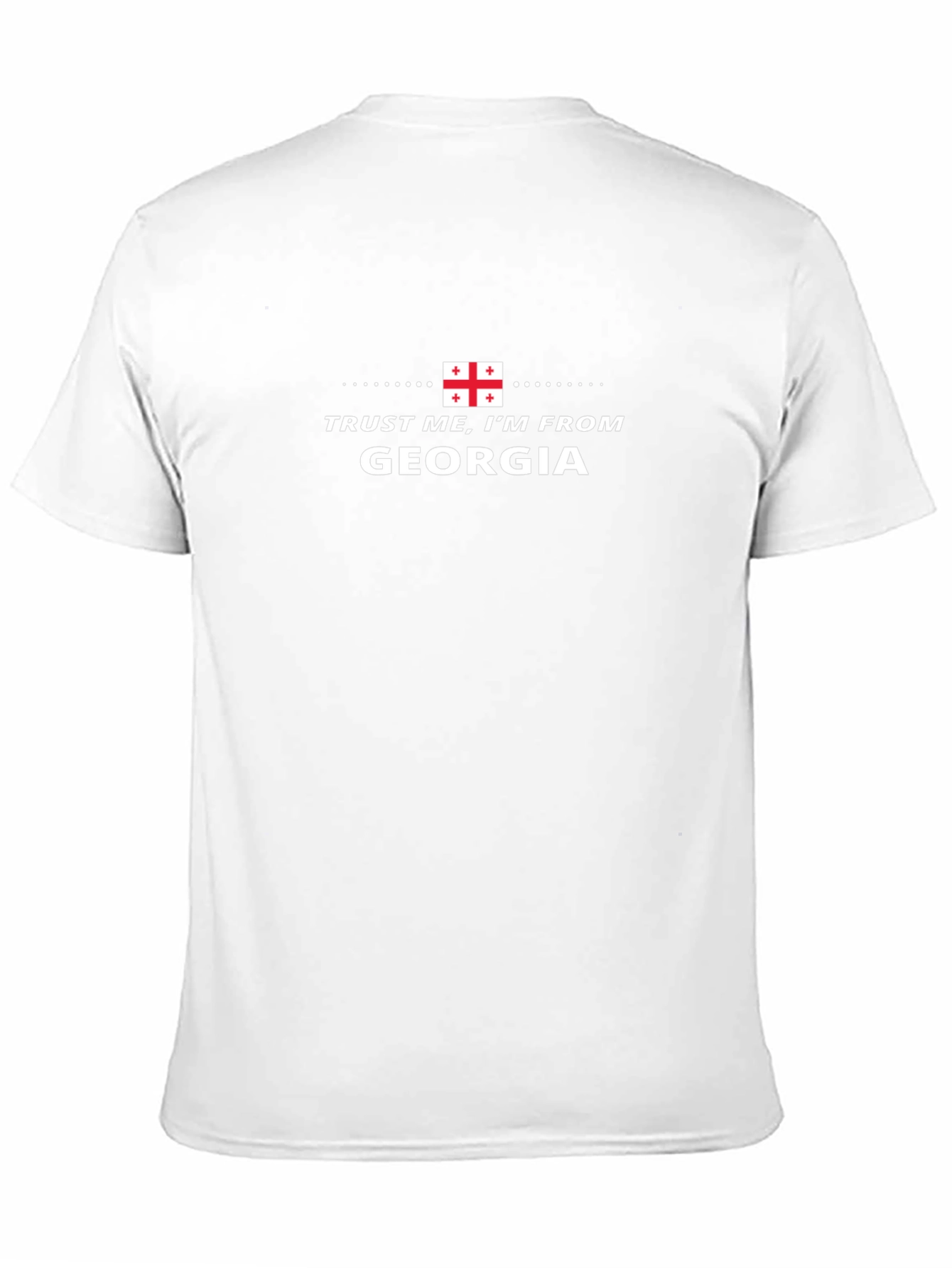 Trust Me Im From Georgia T-Shirt