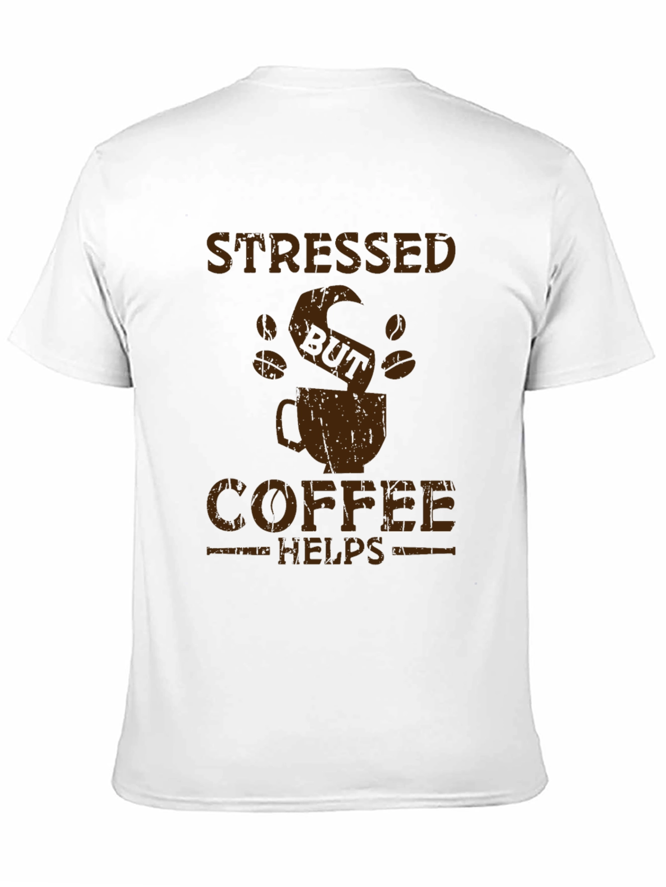 Stressed But Coffee Helps Graphic Tee