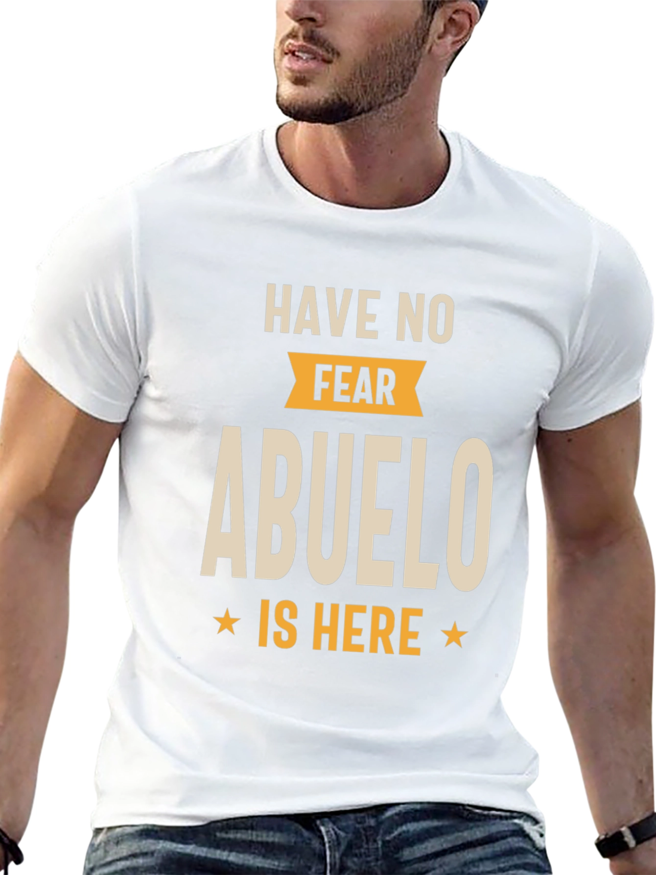 Have No Fear Abuelo Is Here T-Shirt