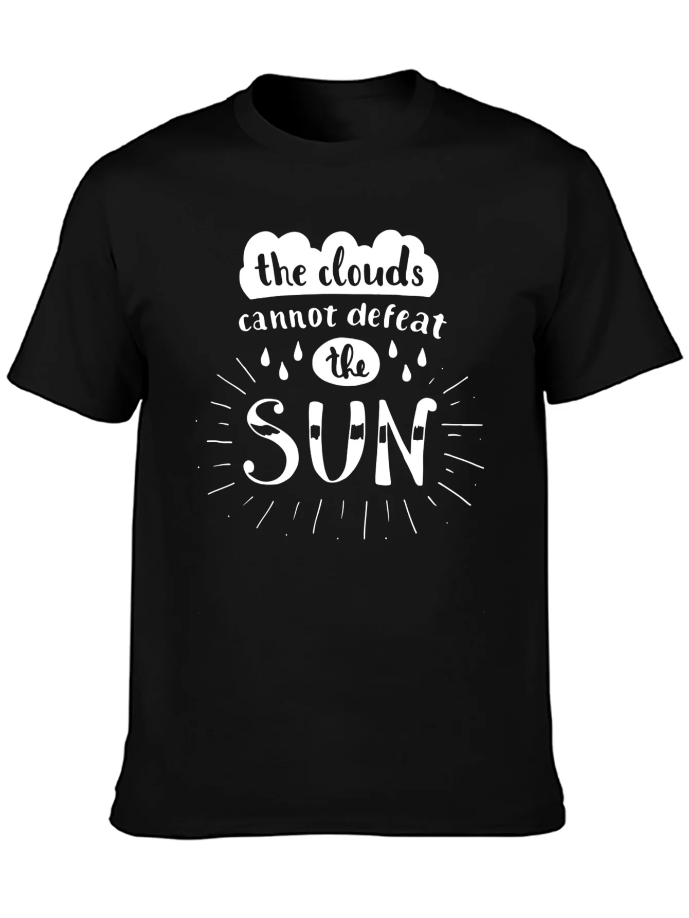 Clouds Cannot Defeat the Sun T-Shirt