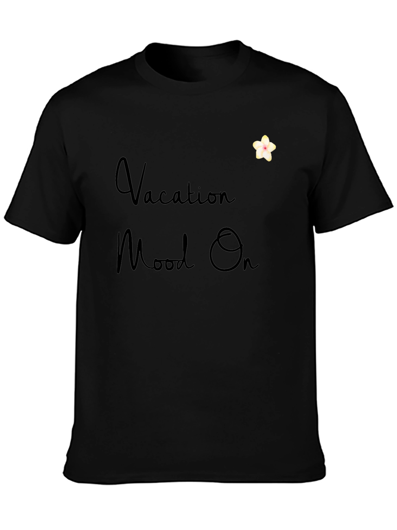 Vacation Mood On Black T-Shirt