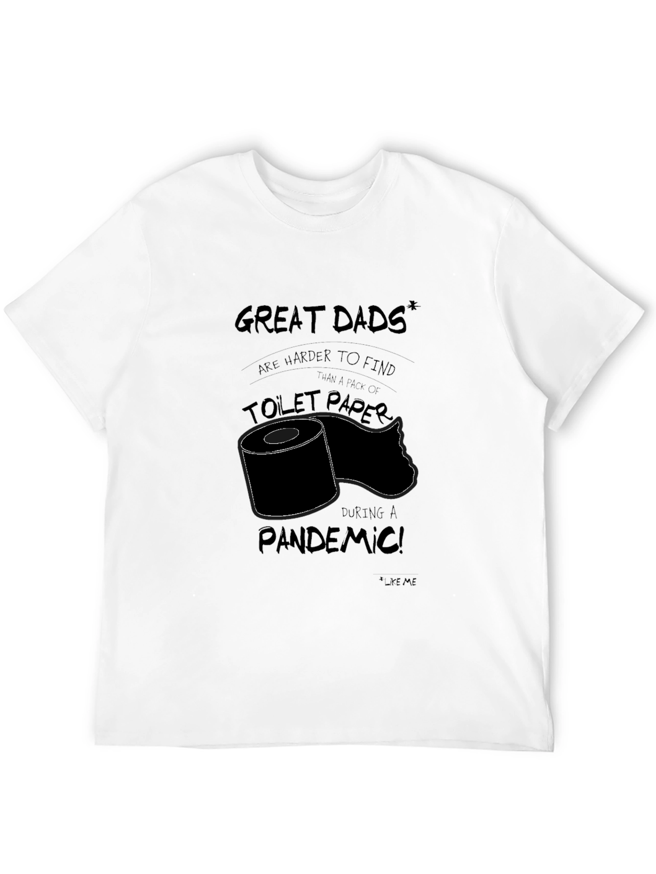 Great Dads Toilet Paper Pandemic Graphic T-Shirt