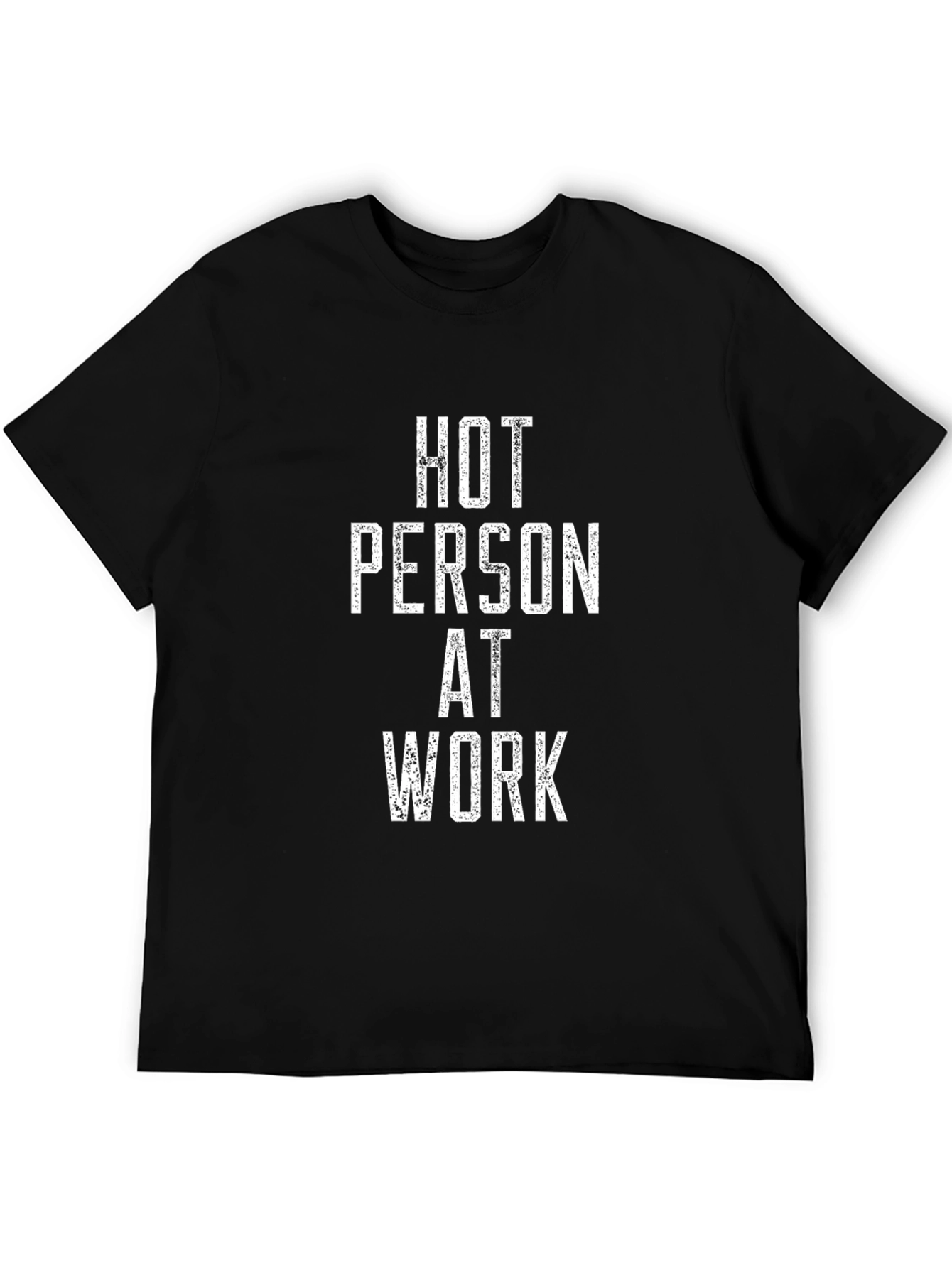 Hot Person at Work Black T-Shirt