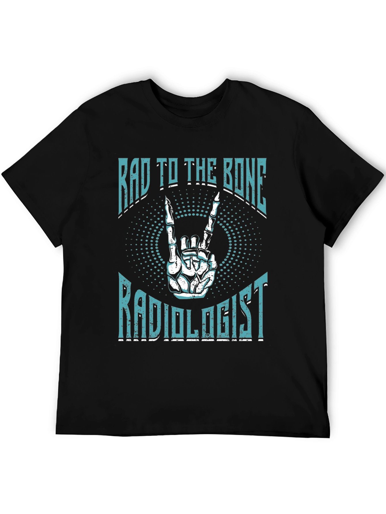 Rad To The Bone Radiologist Graphic T-Shirt