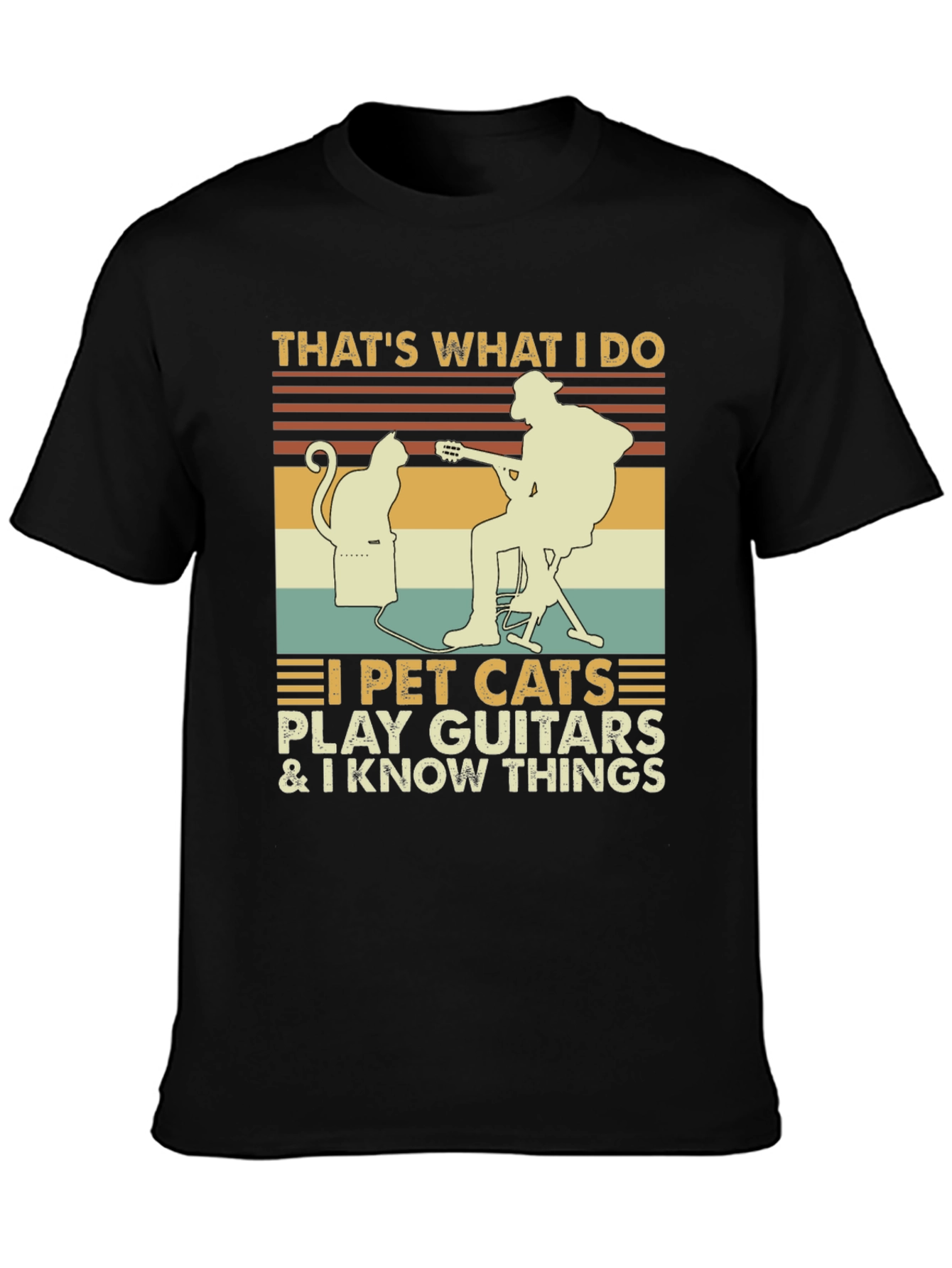 I Pet Cats Play Guitar & Know Things T-Shirt