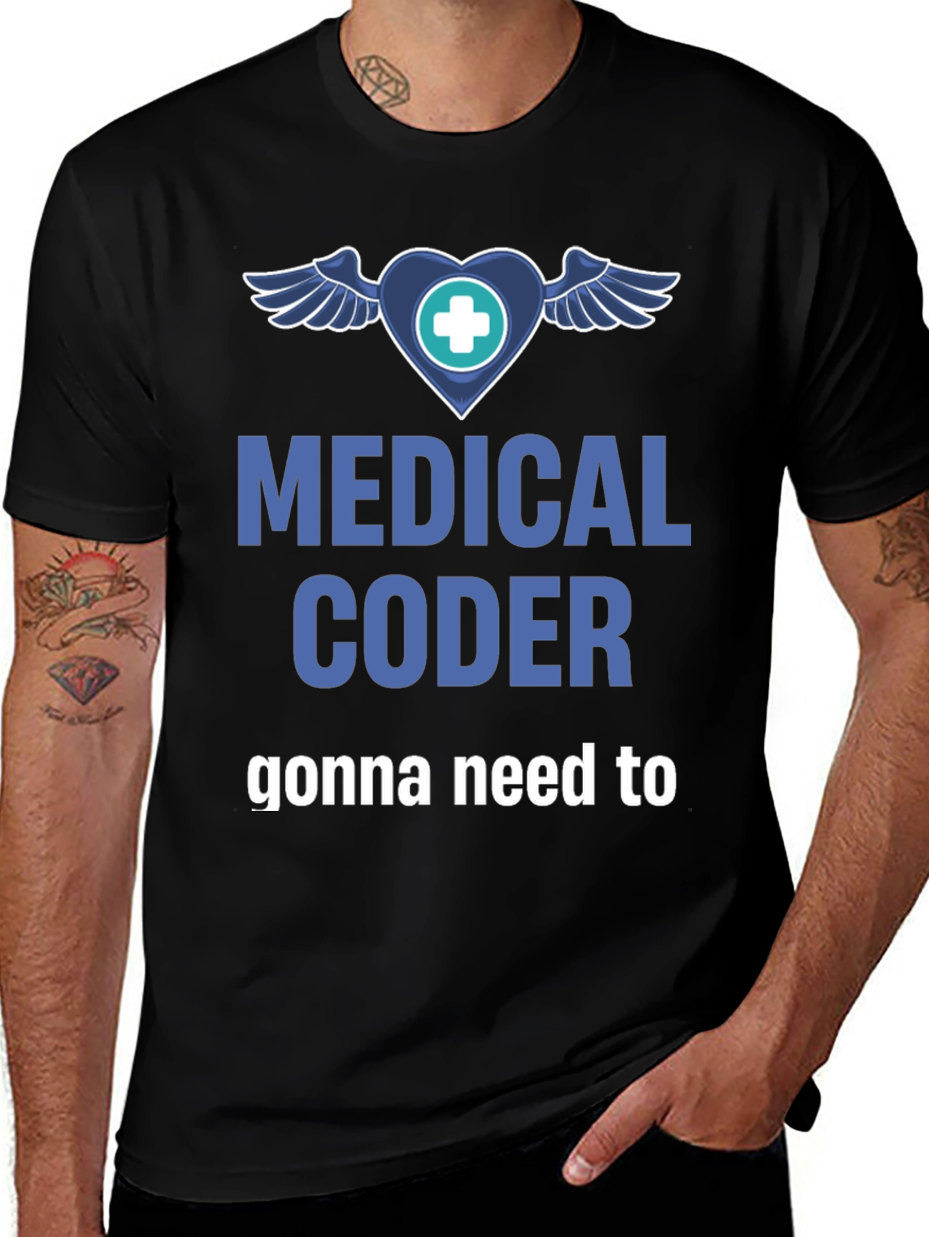 Medical Coder T-Shirt - Gonna Need to