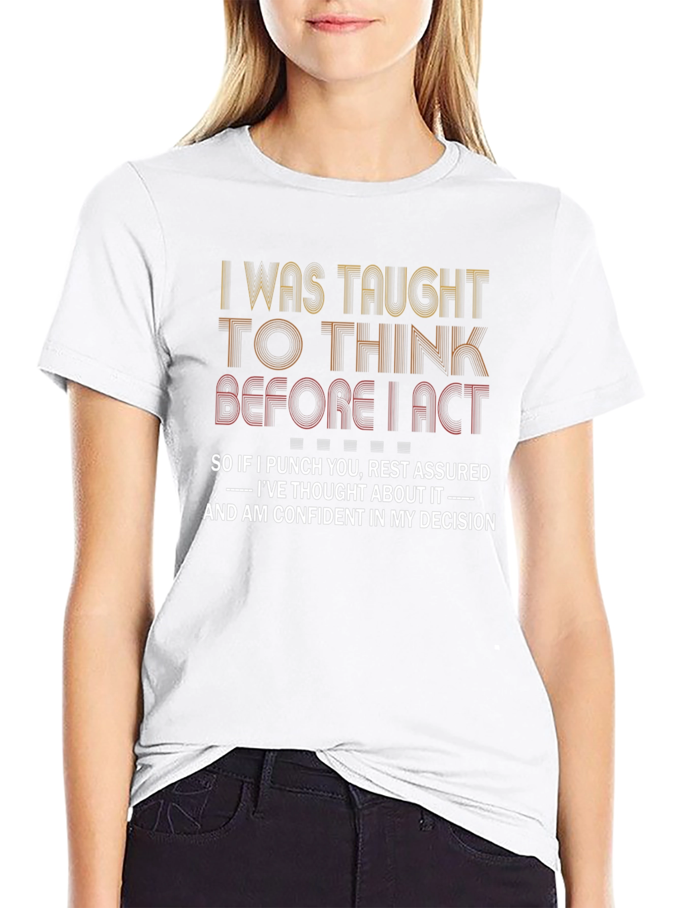 Think Before I Act Graphic Tee