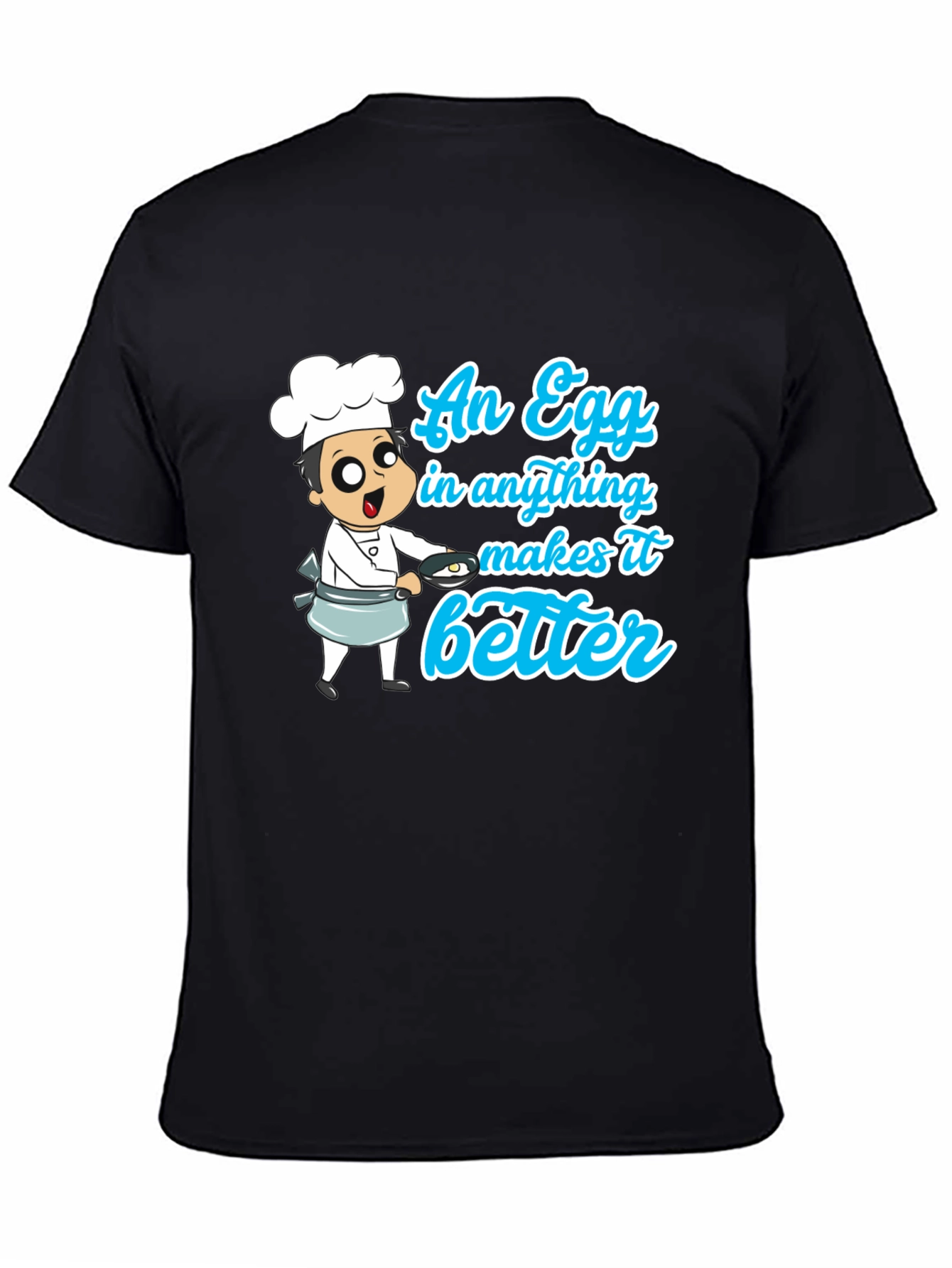 An Egg Makes It Better Graphic T-Shirt