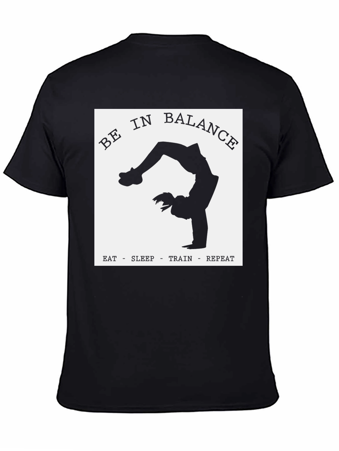 Be in Balance T-Shirt - Eat Sleep Train Repeat